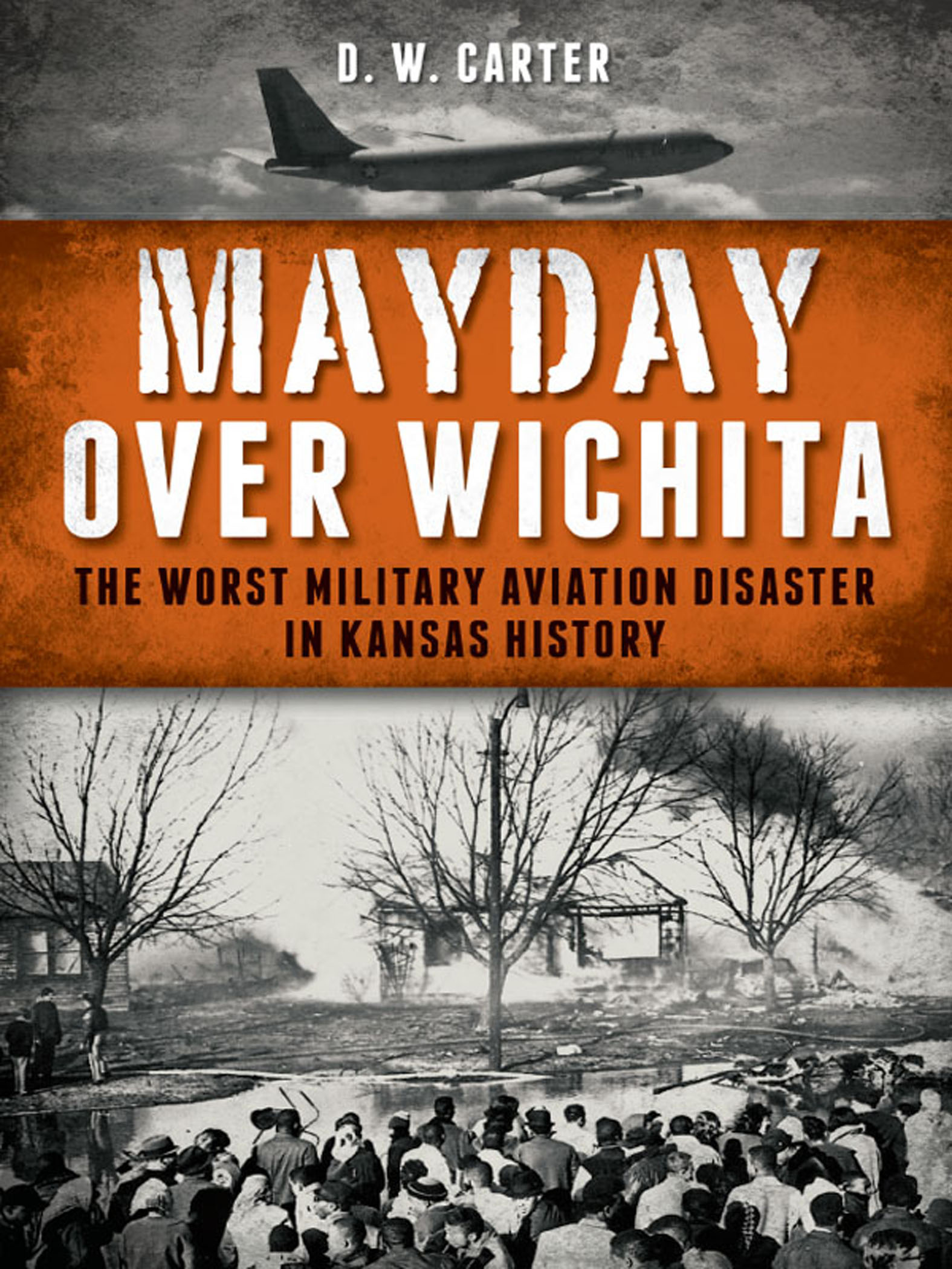 This image is the cover for the book Mayday Over Wichita