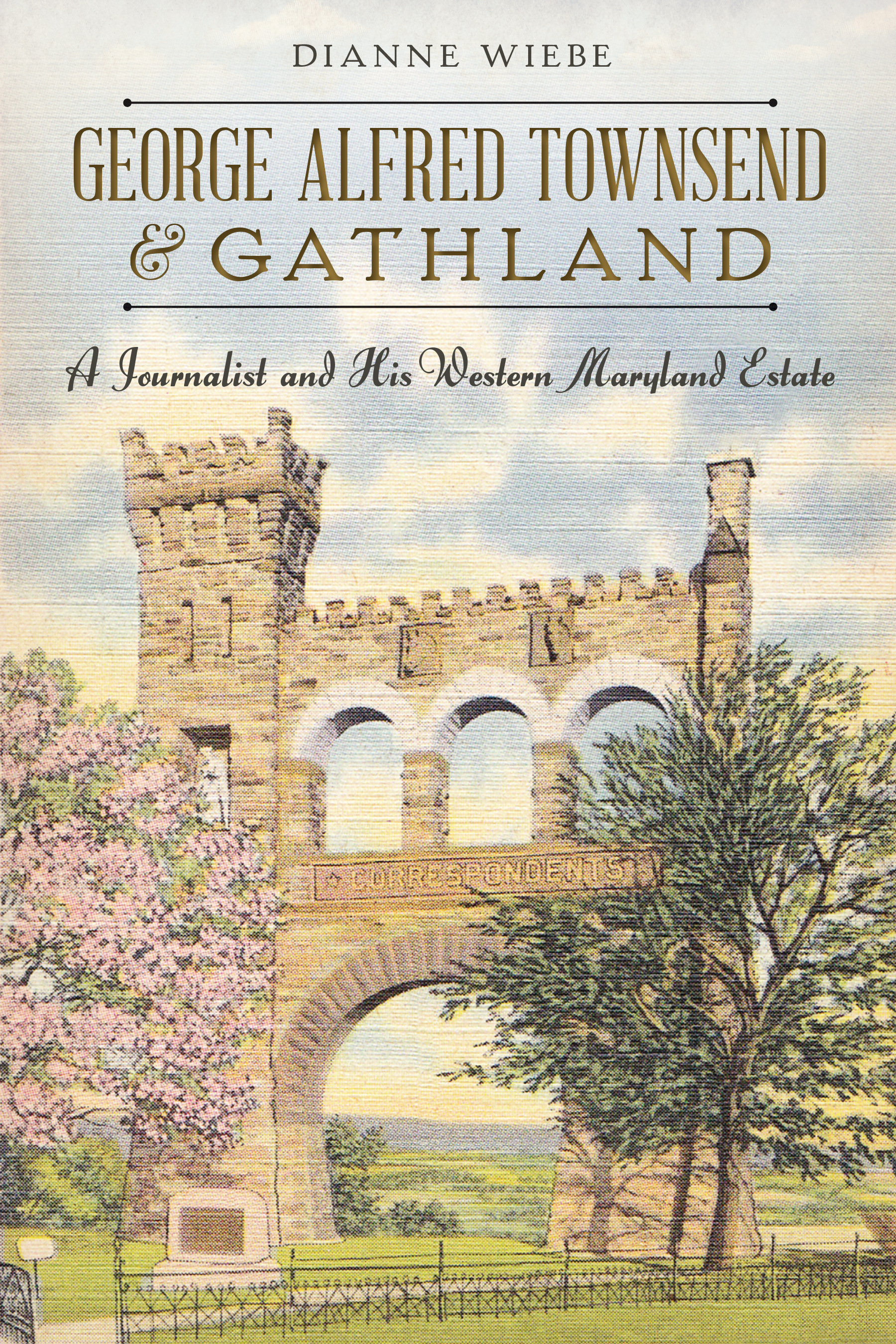 This image is the cover for the book George Alfred Townsend and Gathland