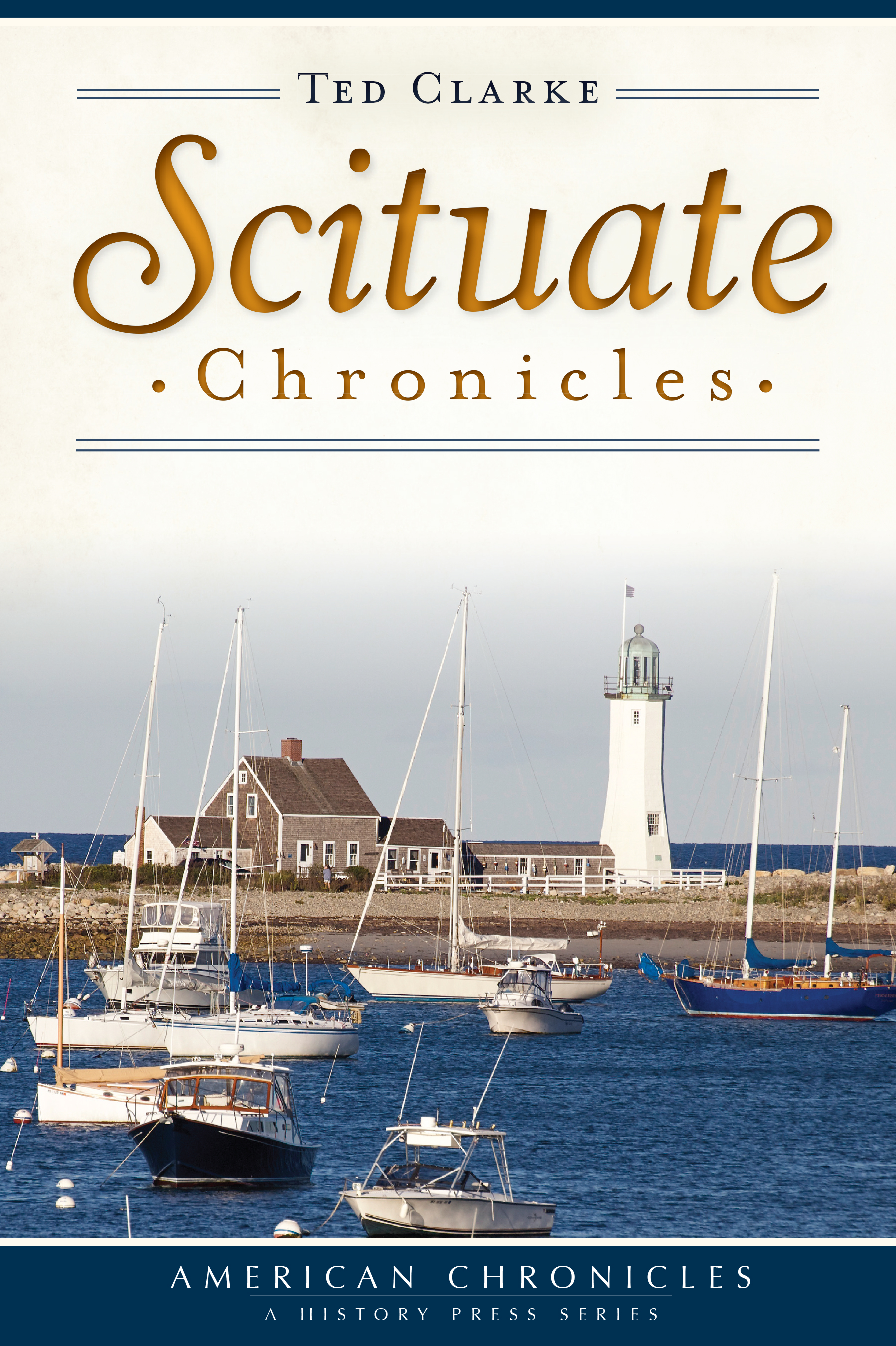 This image is the cover for the book Scituate Chronicles, American Chronicles