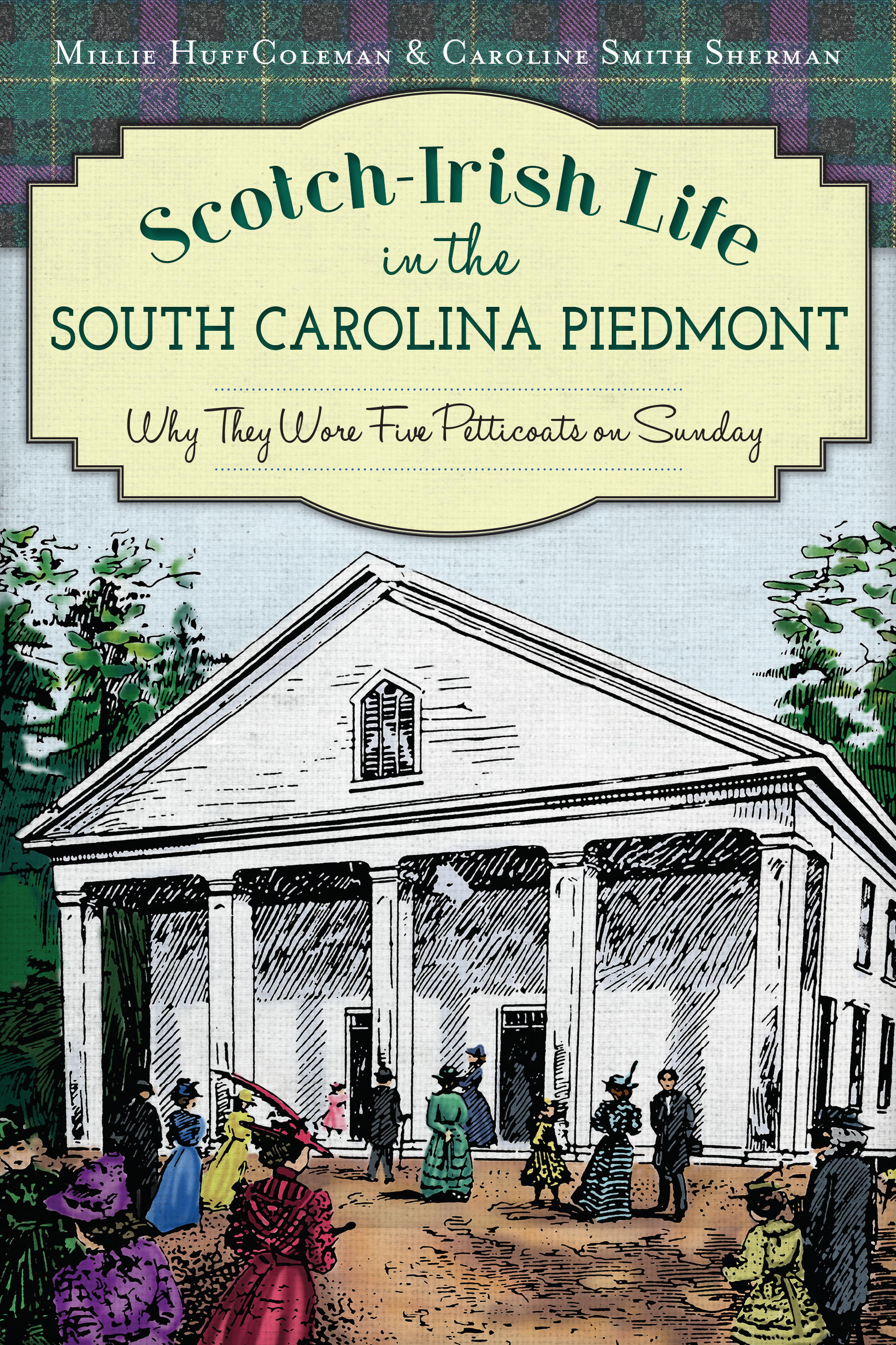 This image is the cover for the book Scotch-Irish Life in the South Carolina Piedmont