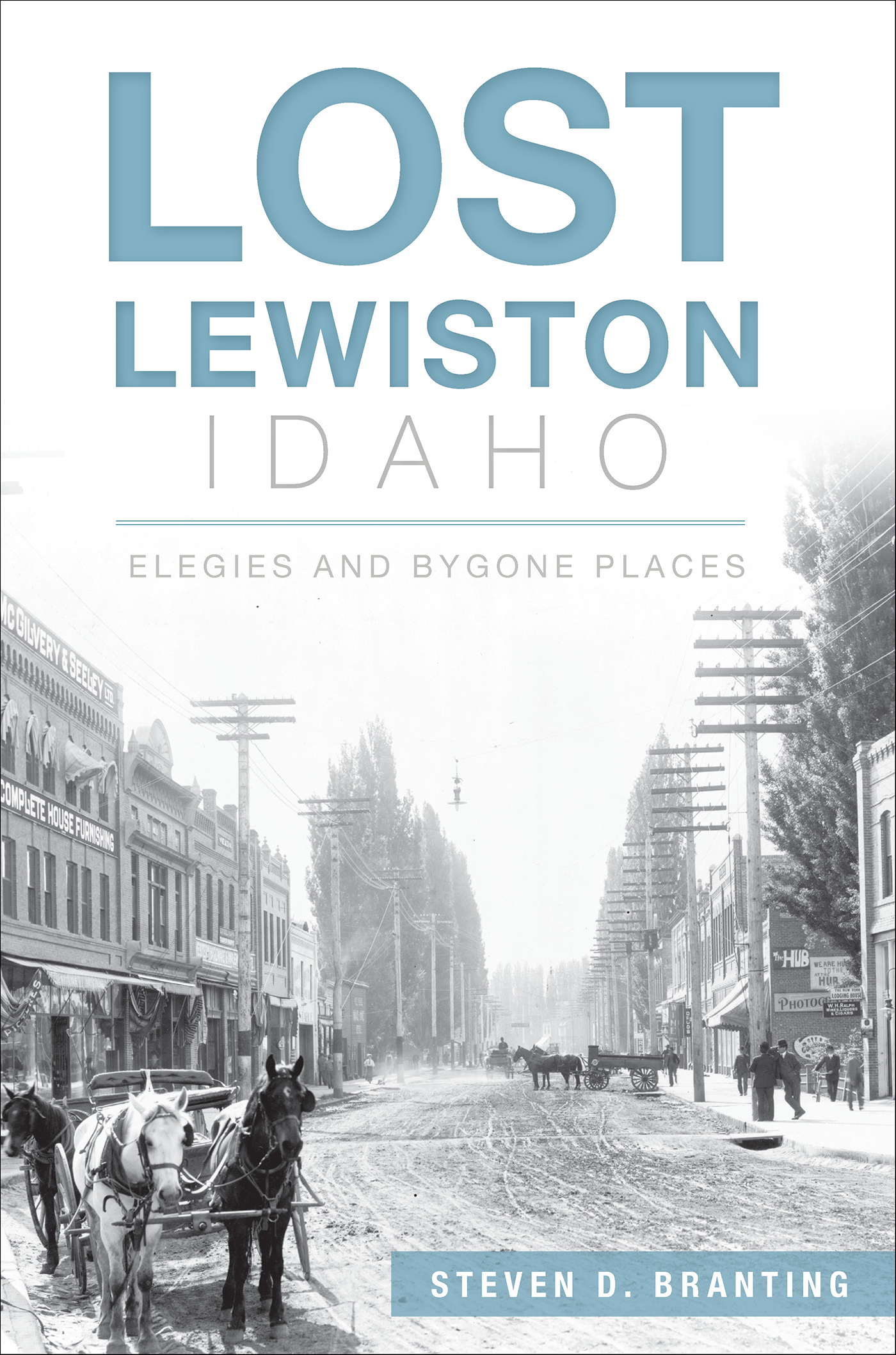 This image is the cover for the book Lost Lewiston, Idaho