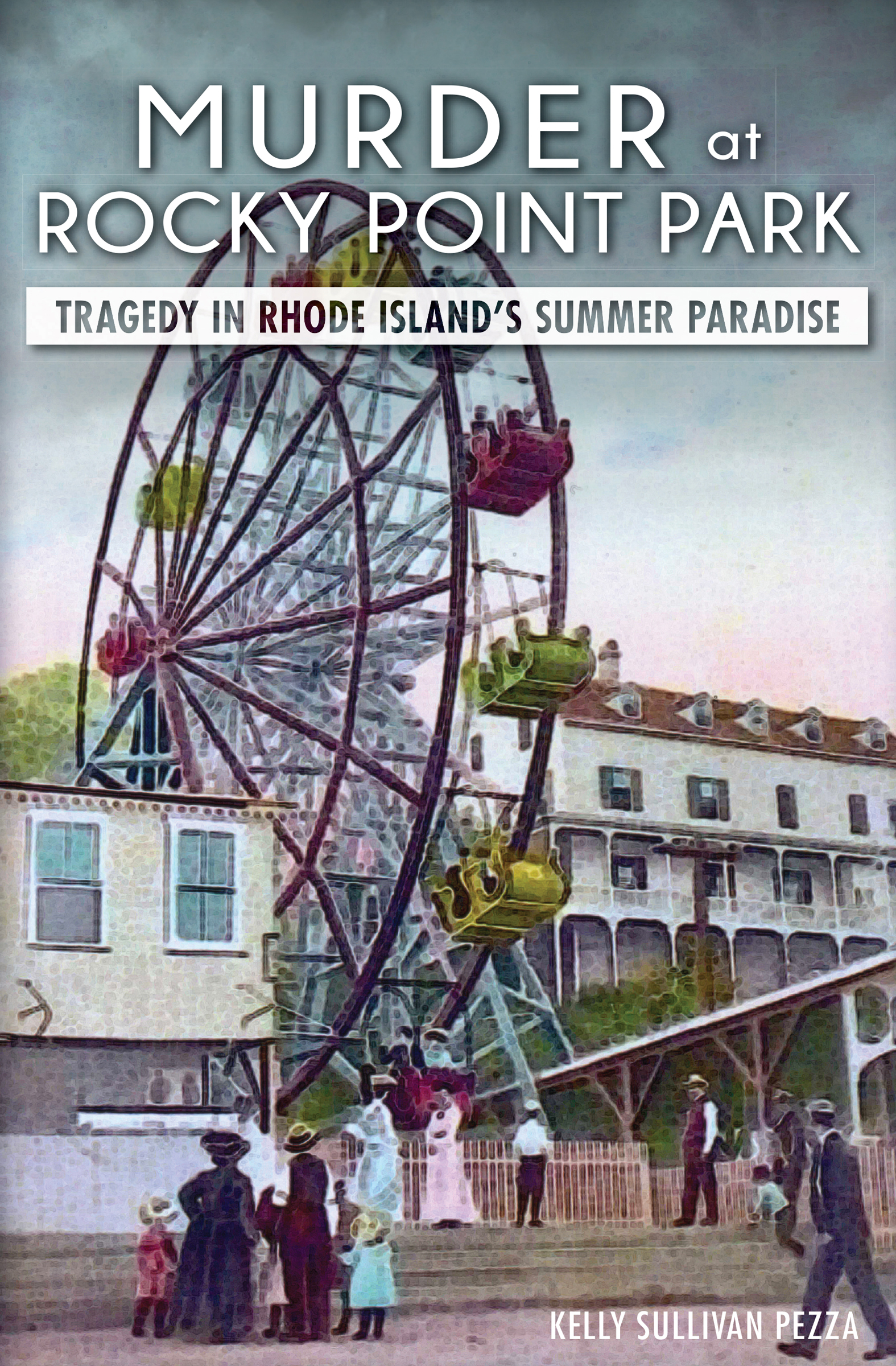 This image is the cover for the book Murder at Rocky Point Park