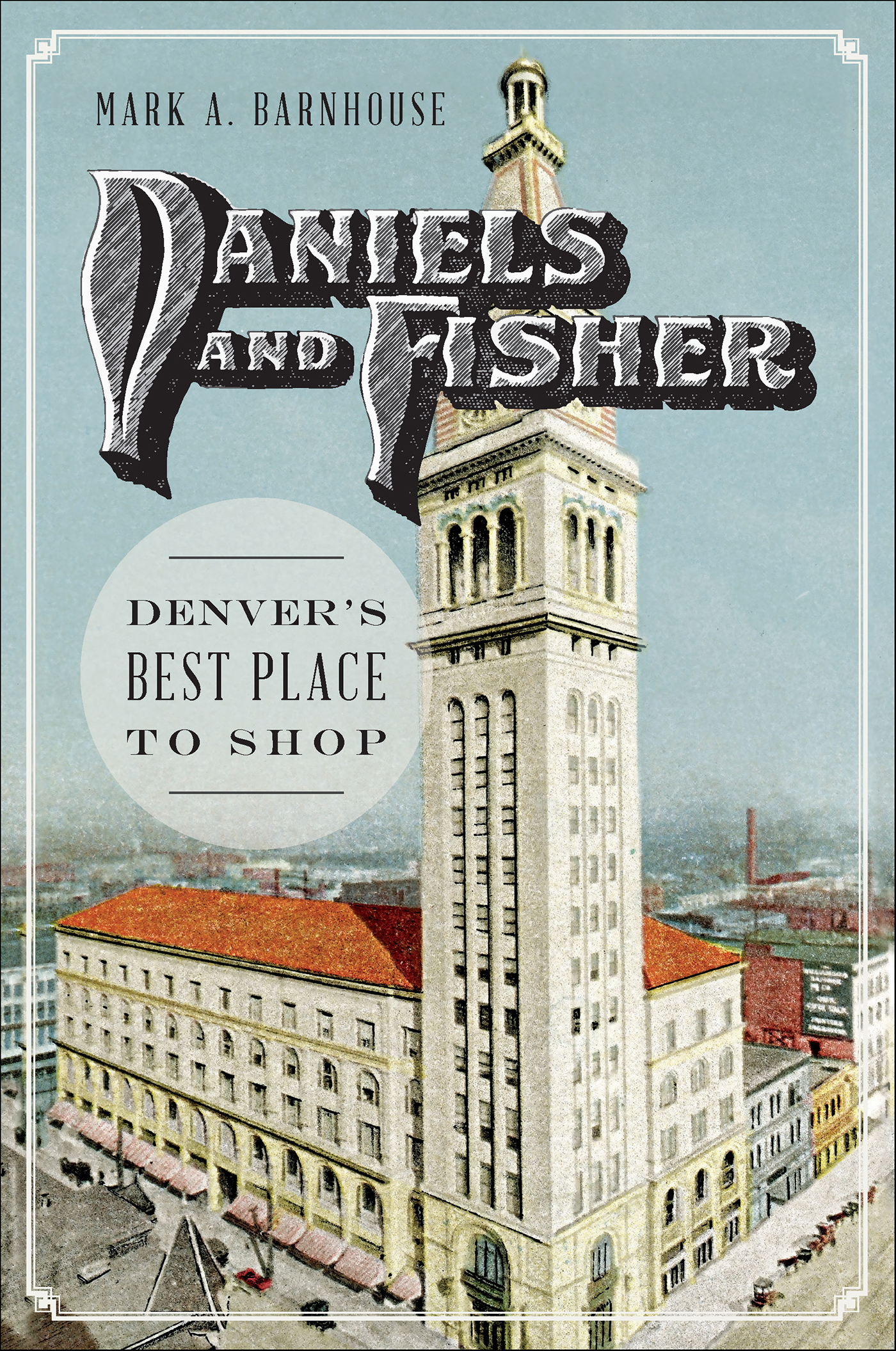 This image is the cover for the book Daniels and Fisher