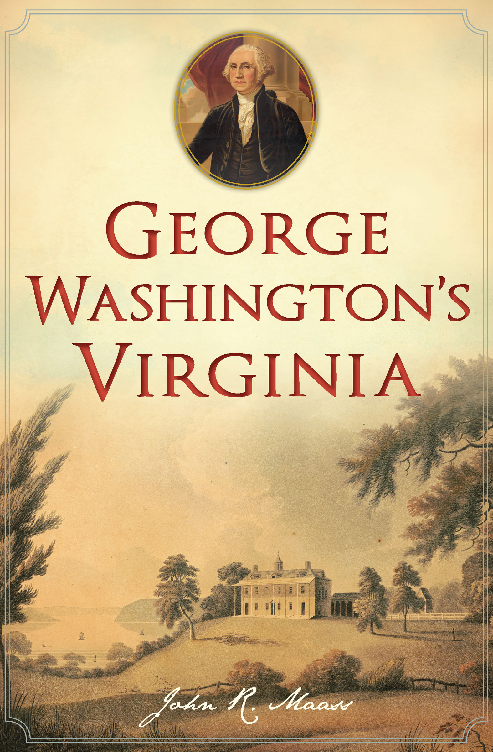 This image is the cover for the book George Washington's Virginia