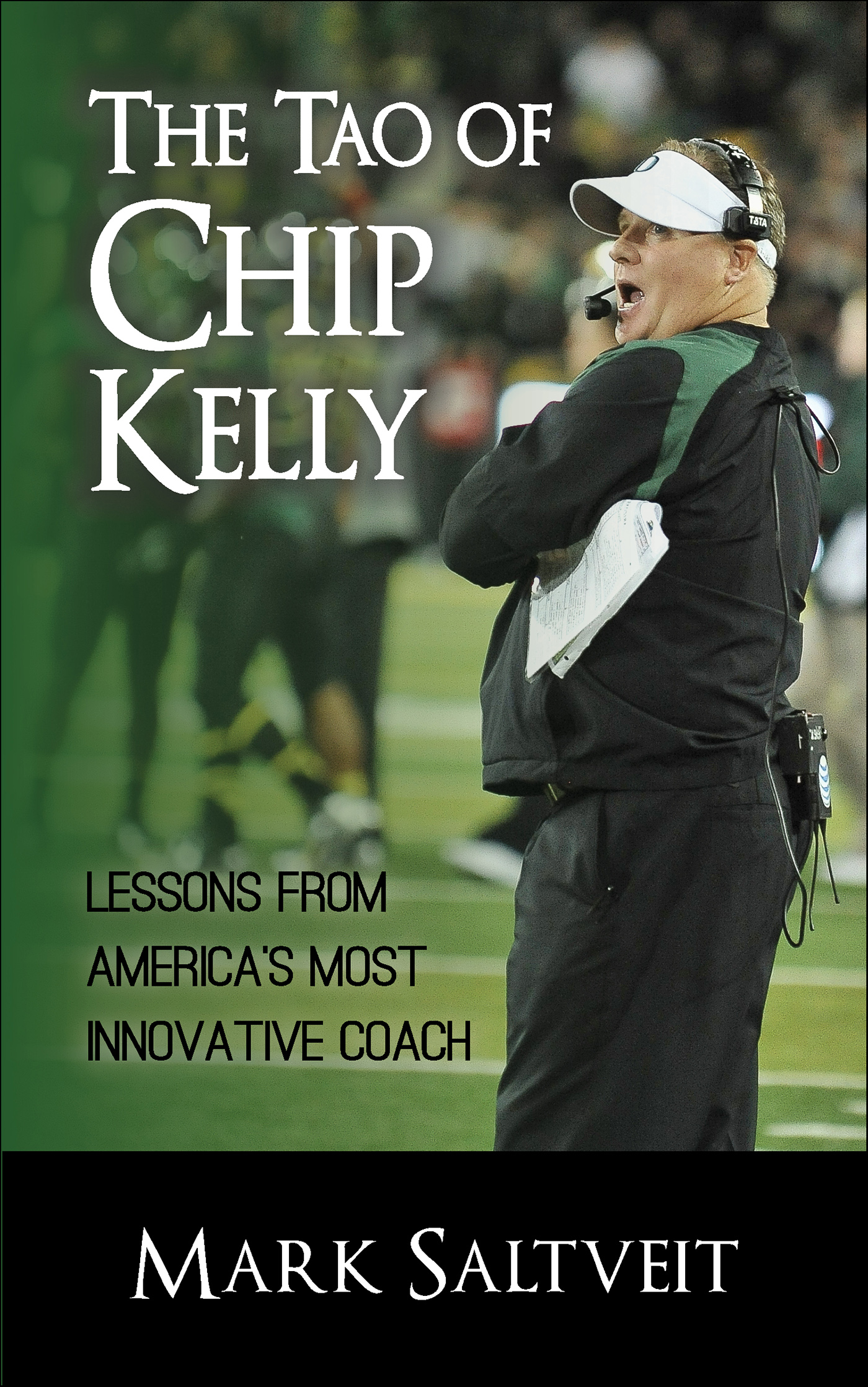 This image is the cover for the book Tao of Chip Kelly