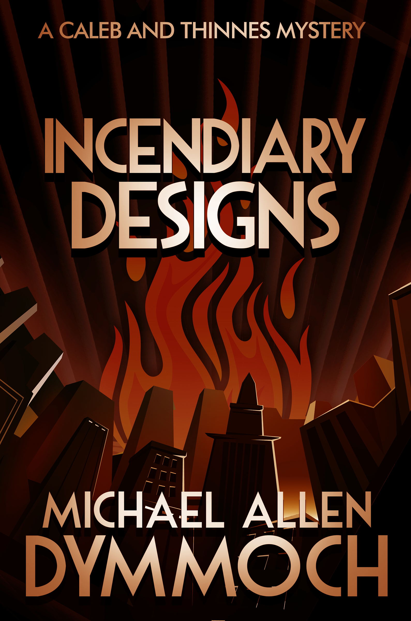 This image is the cover for the book Incendiary Designs, The Caleb and Thinnes Mysteries