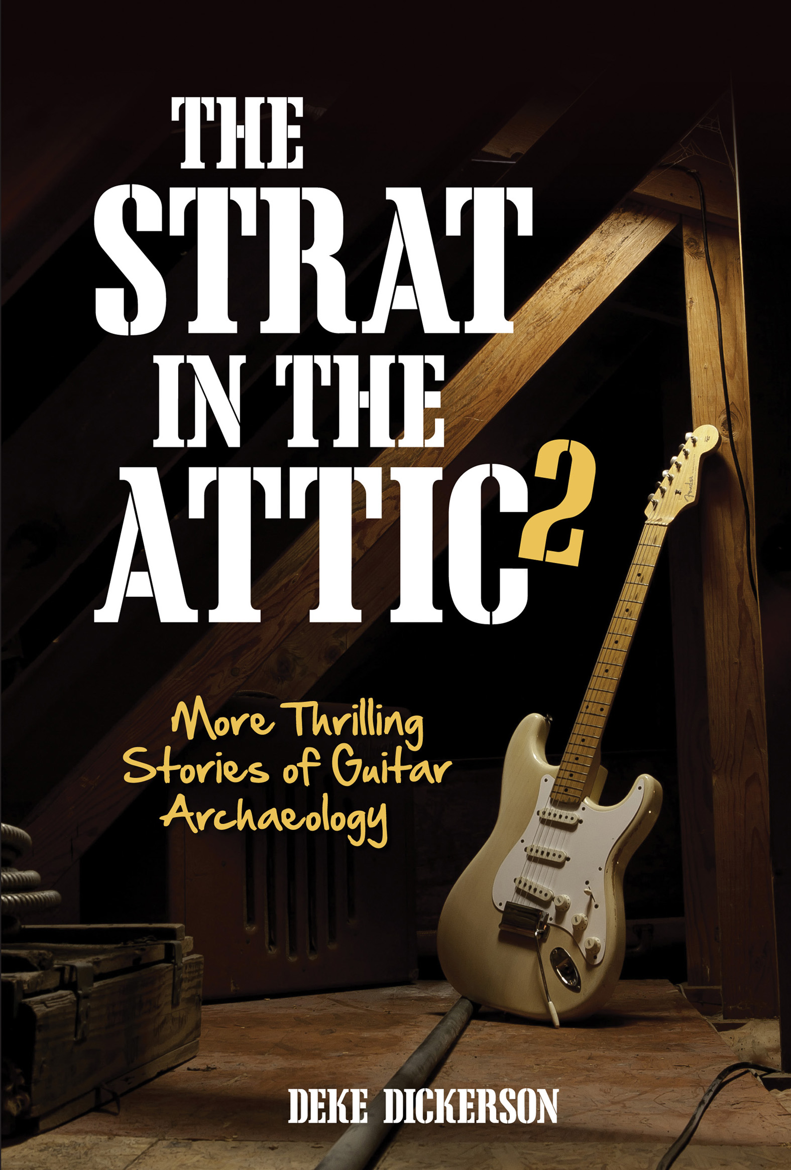 This image is the cover for the book Strat in the Attic 2