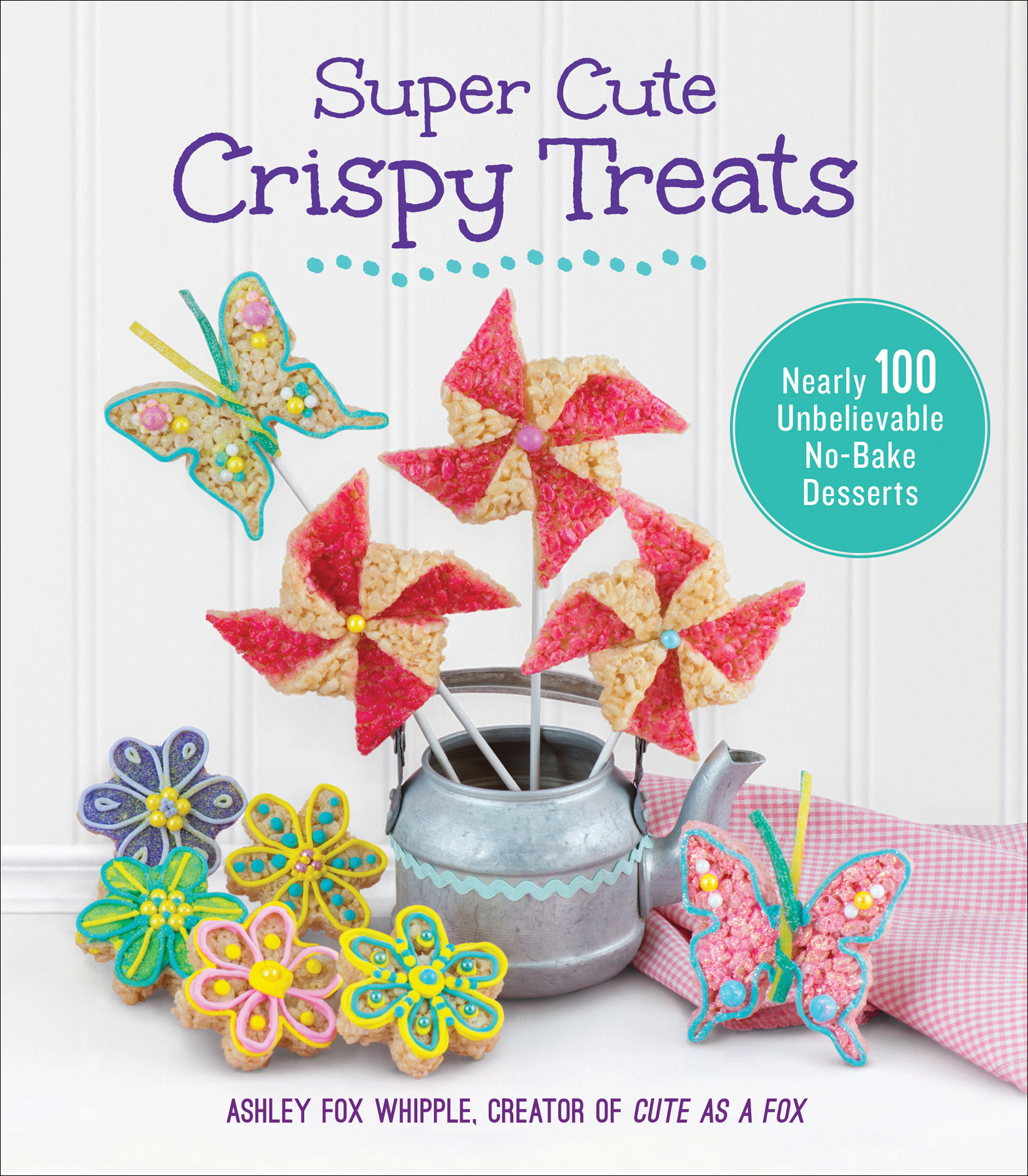This image is the cover for the book Super Cute Crispy Treats