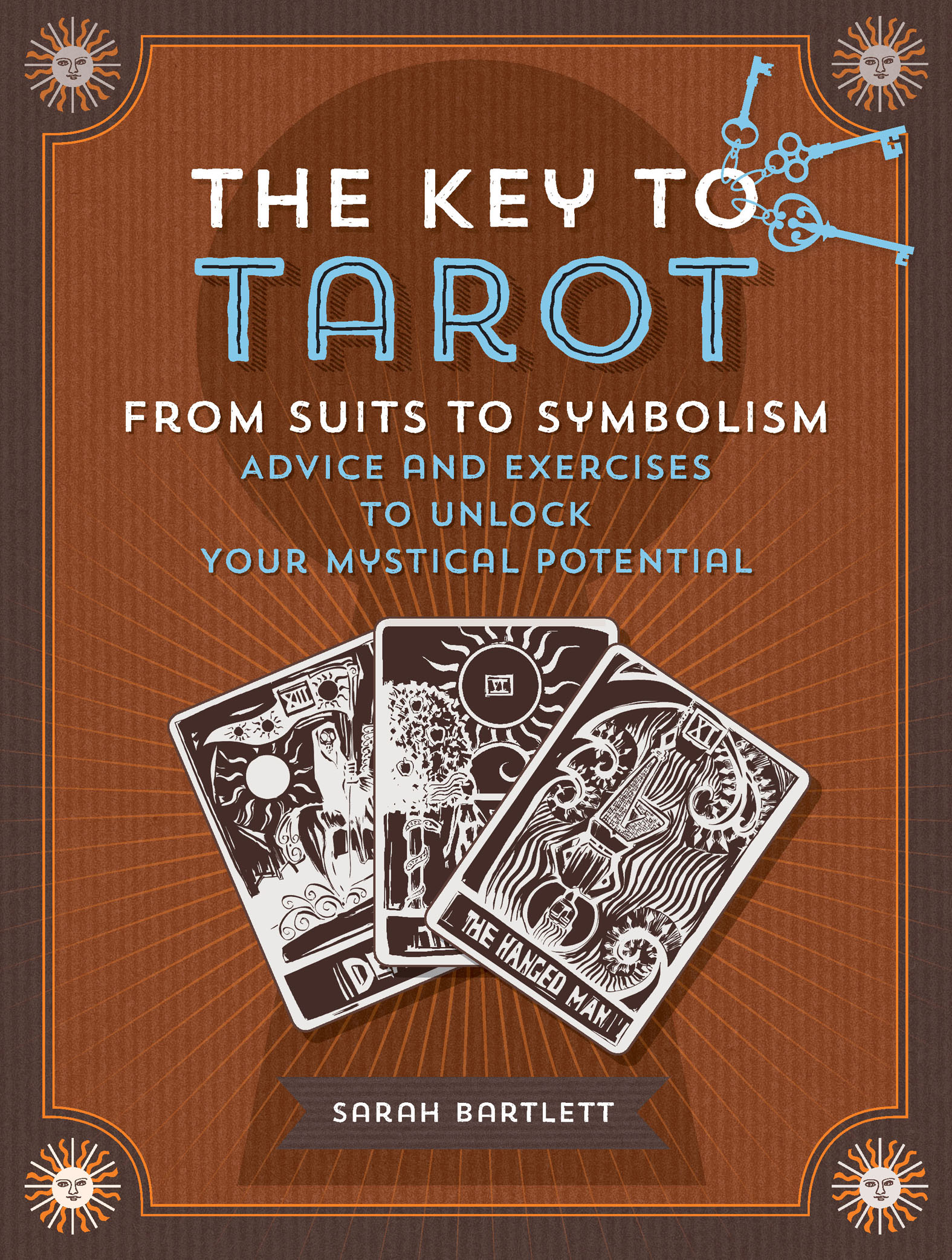 This image is the cover for the book Key to Tarot: From Suits to Symbolism