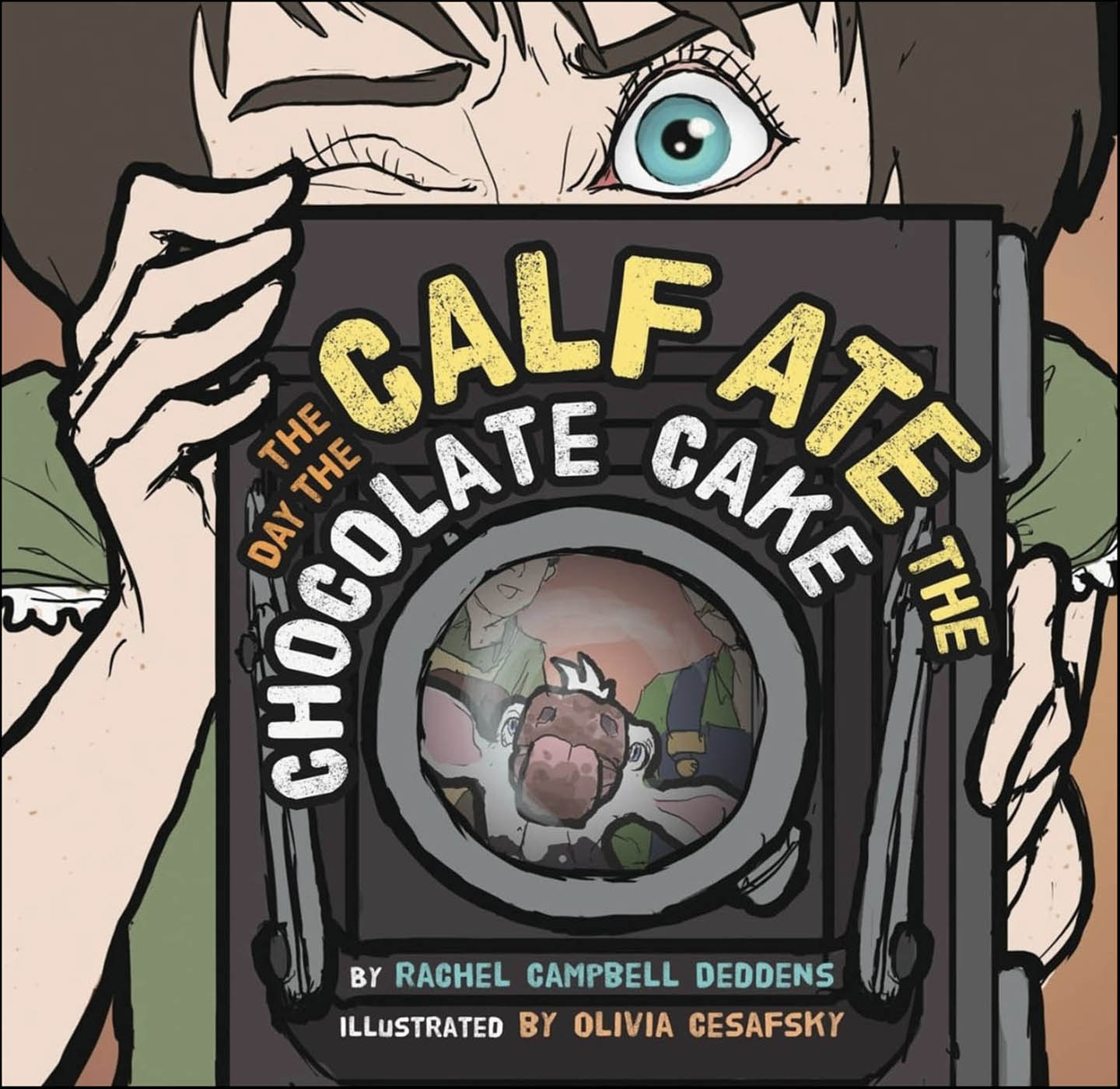 This image is the cover for the book Day the Calf Ate the Chocolate Cake