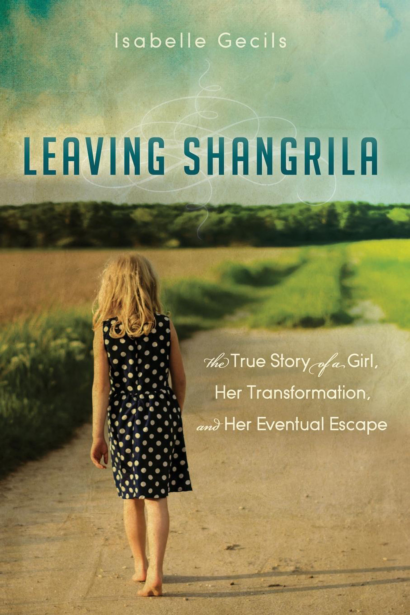This image is the cover for the book Leaving Shangrila