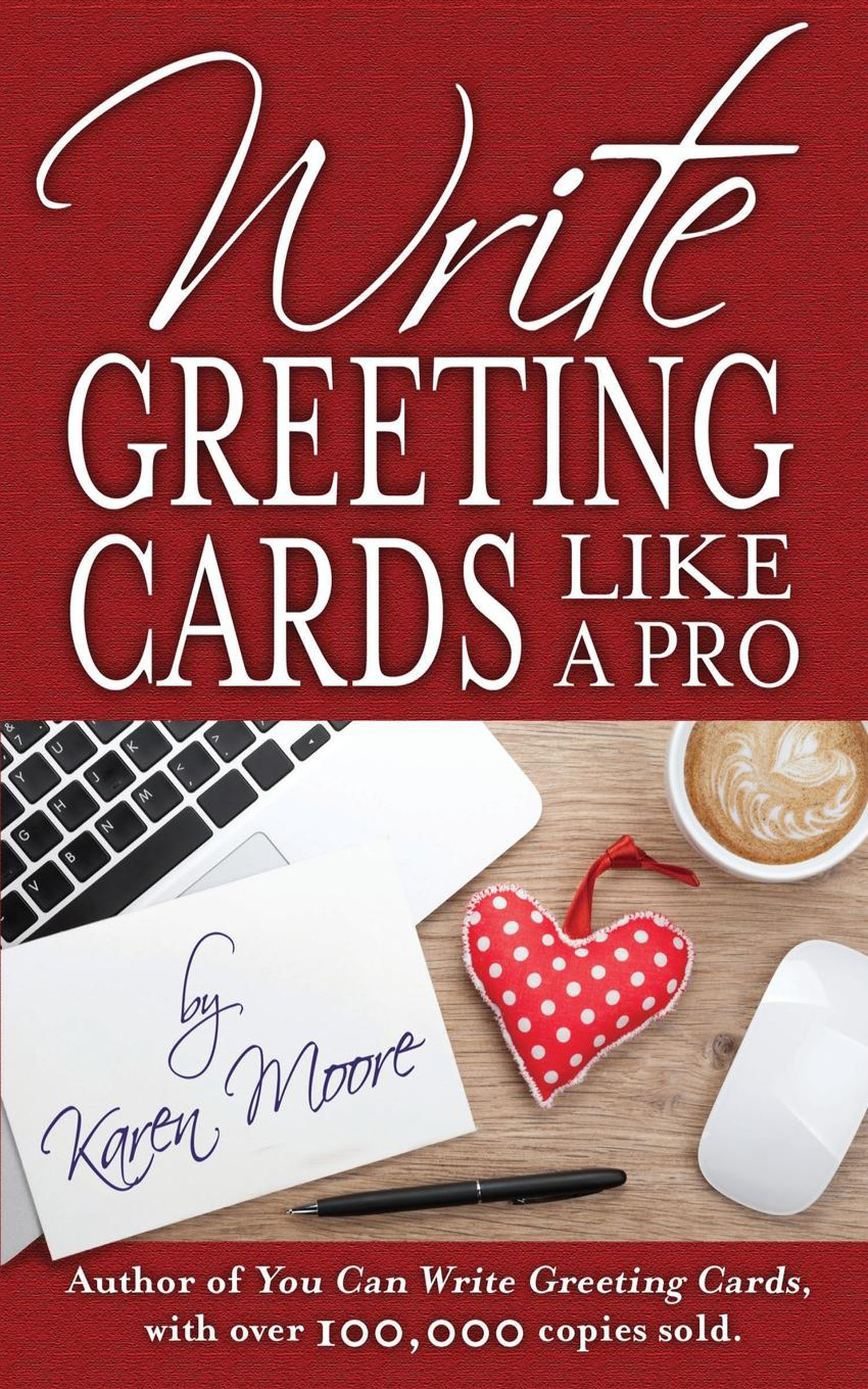 This image is the cover for the book Write Greeting Cards Like a Pro