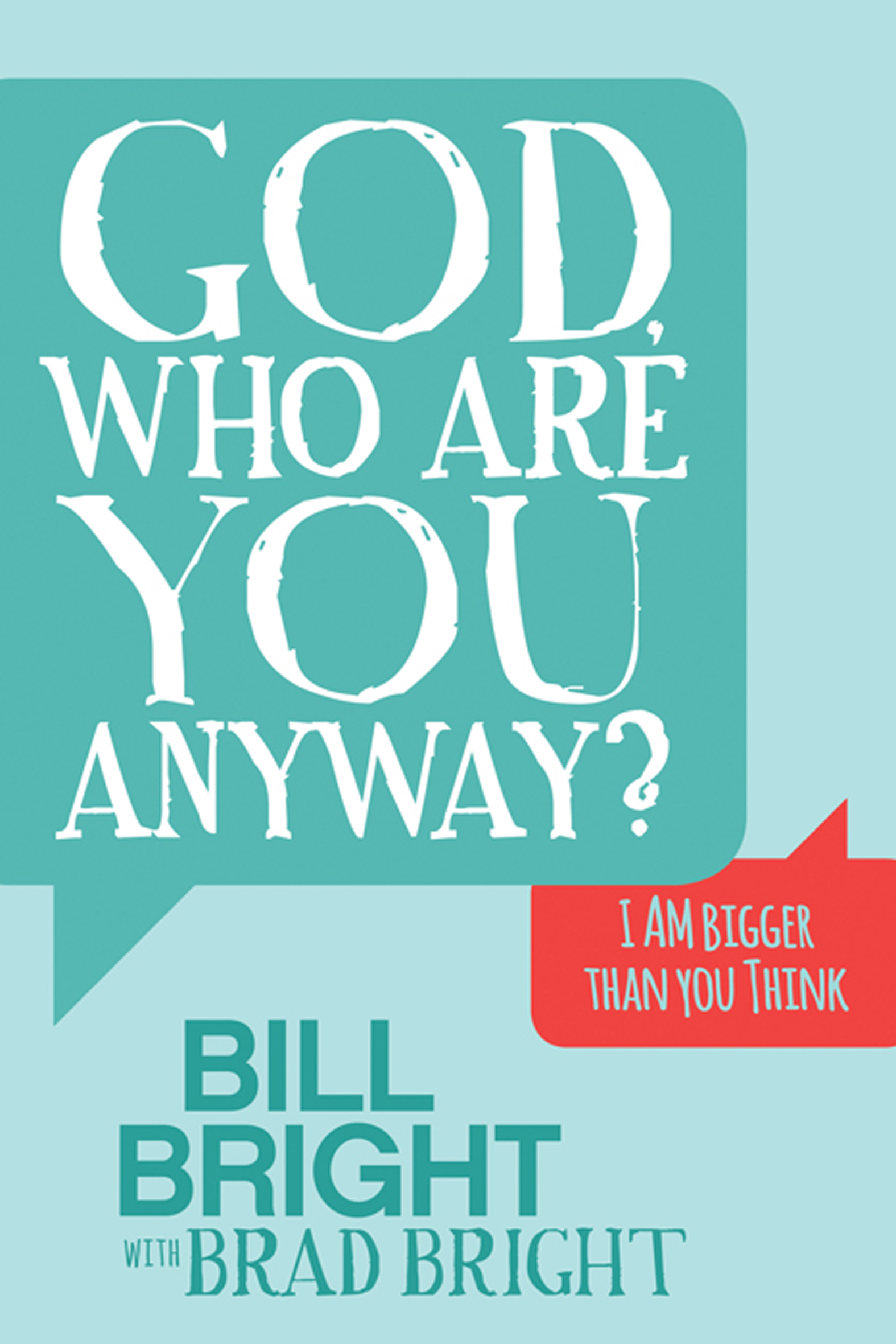 This image is the cover for the book God, Who Are You Anyway?
