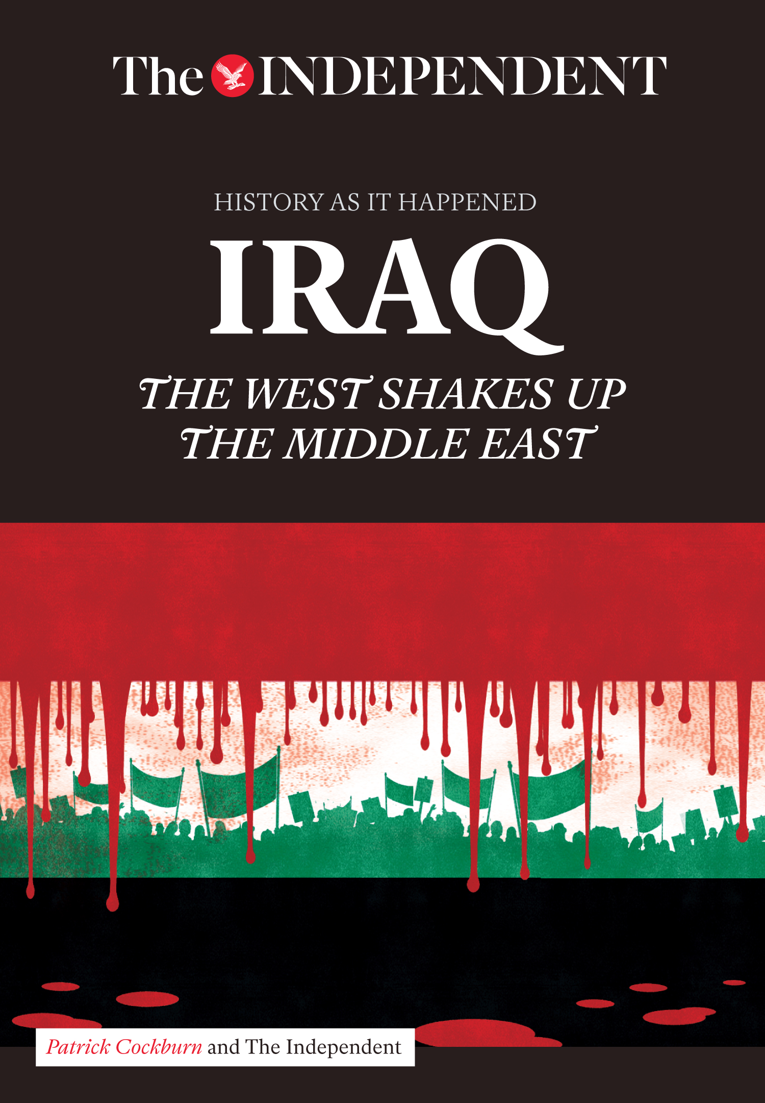 This image is the cover for the book IRAQ, History as it Happened