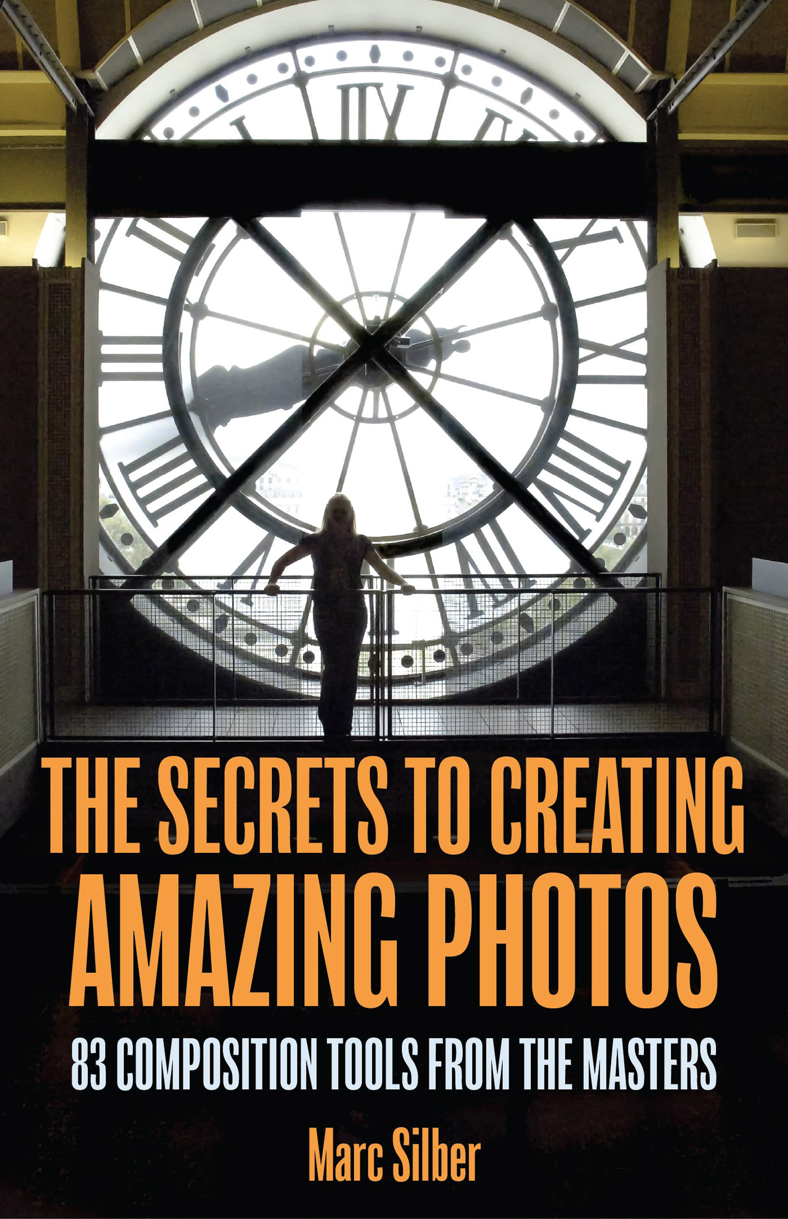 This image is the cover for the book Secrets to Creating Amazing Photos