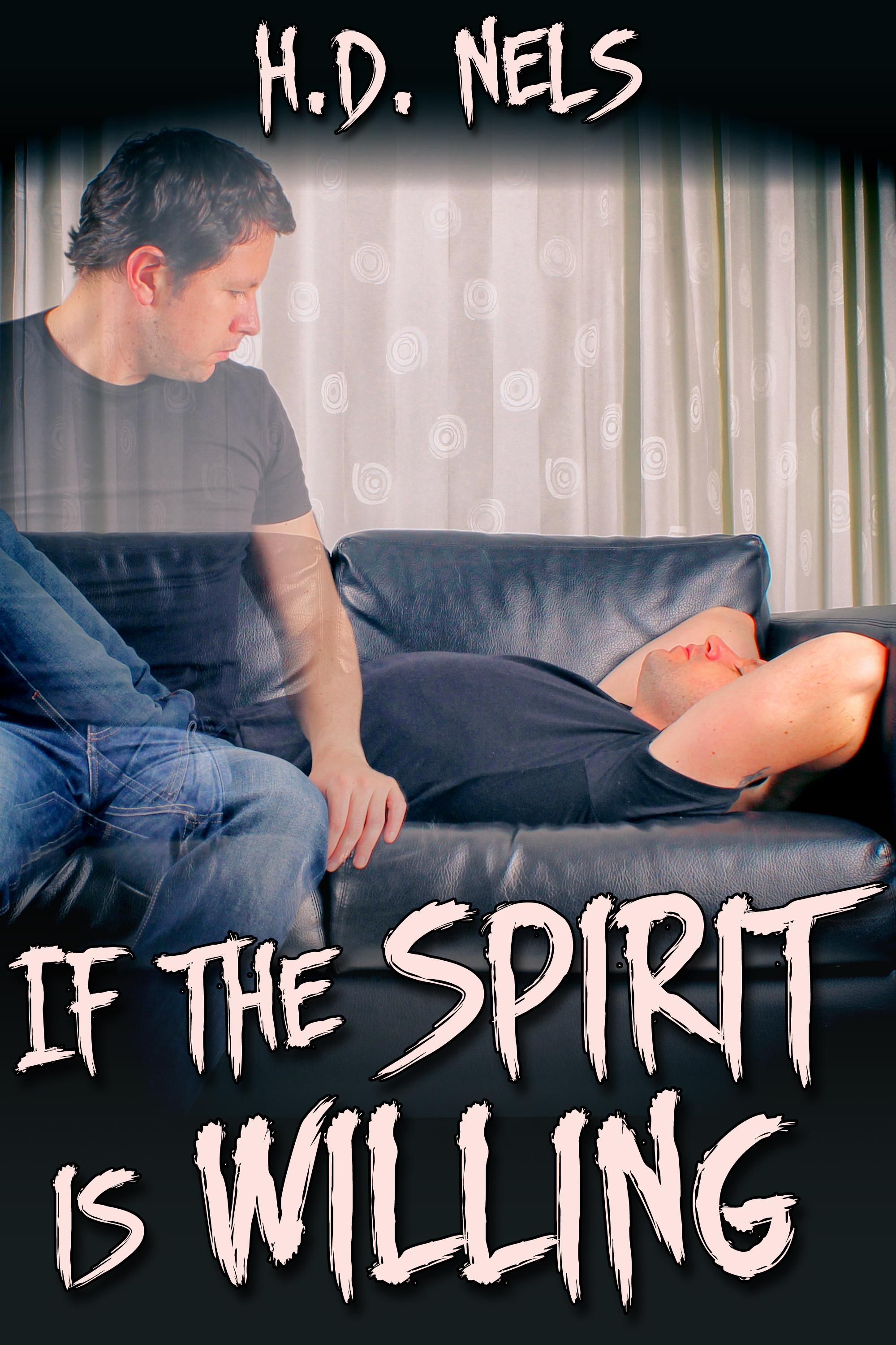 This image is the cover for the book If the Spirit Is Willing