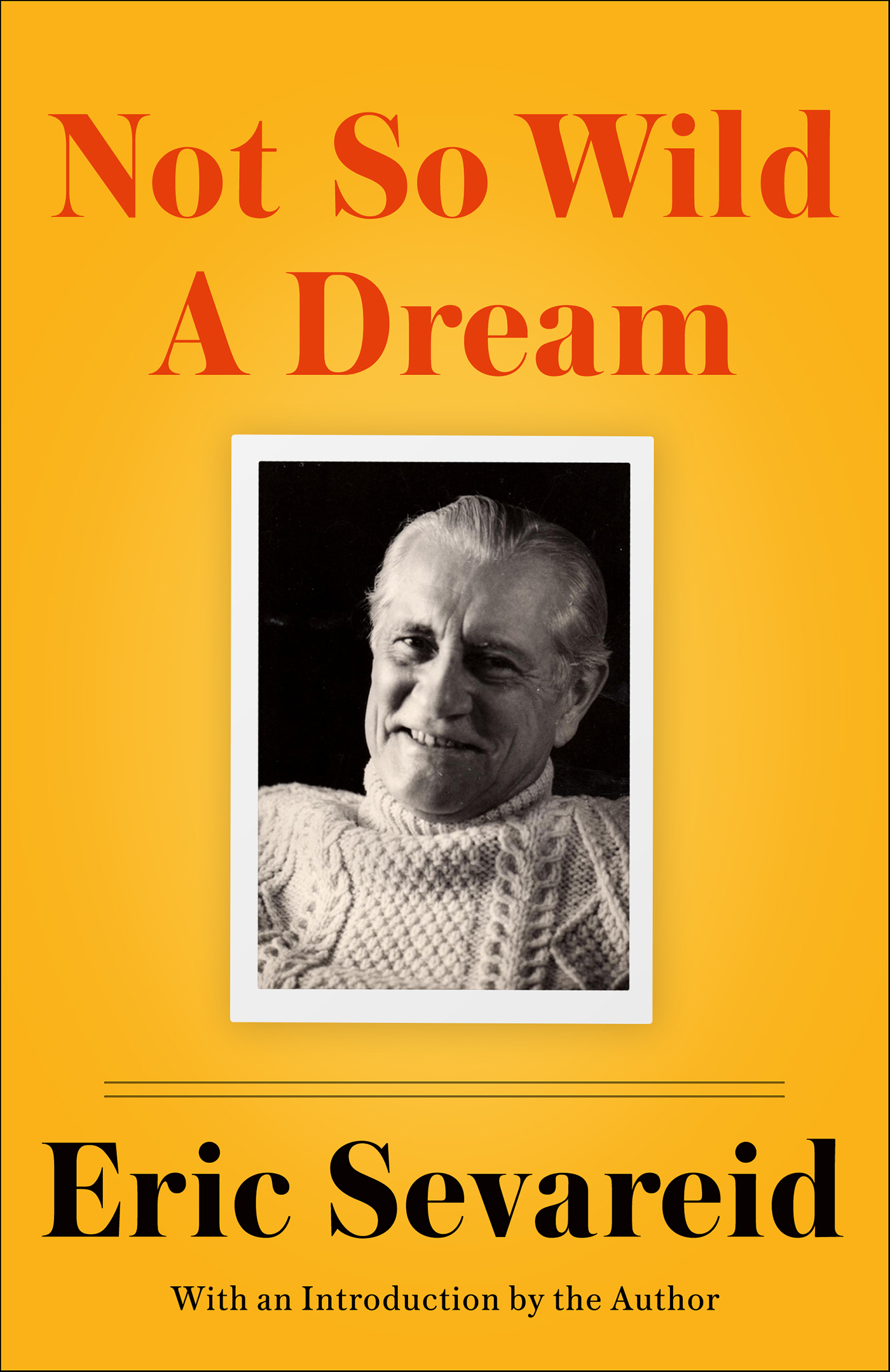 This image is the cover for the book Not So Wild A Dream