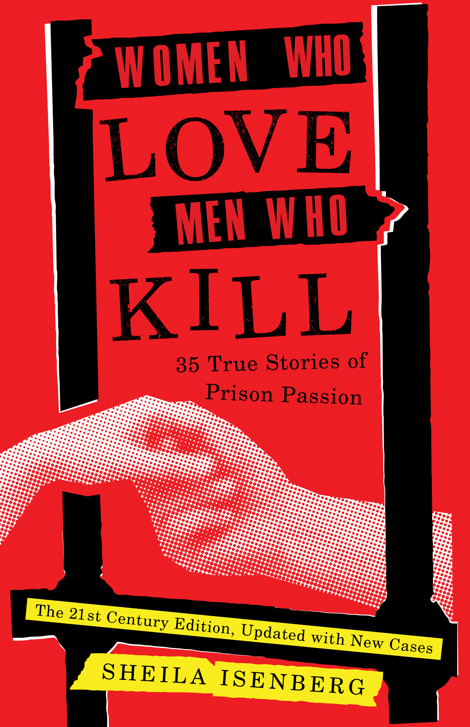 This image is the cover for the book Women Who Love Men Who Kill