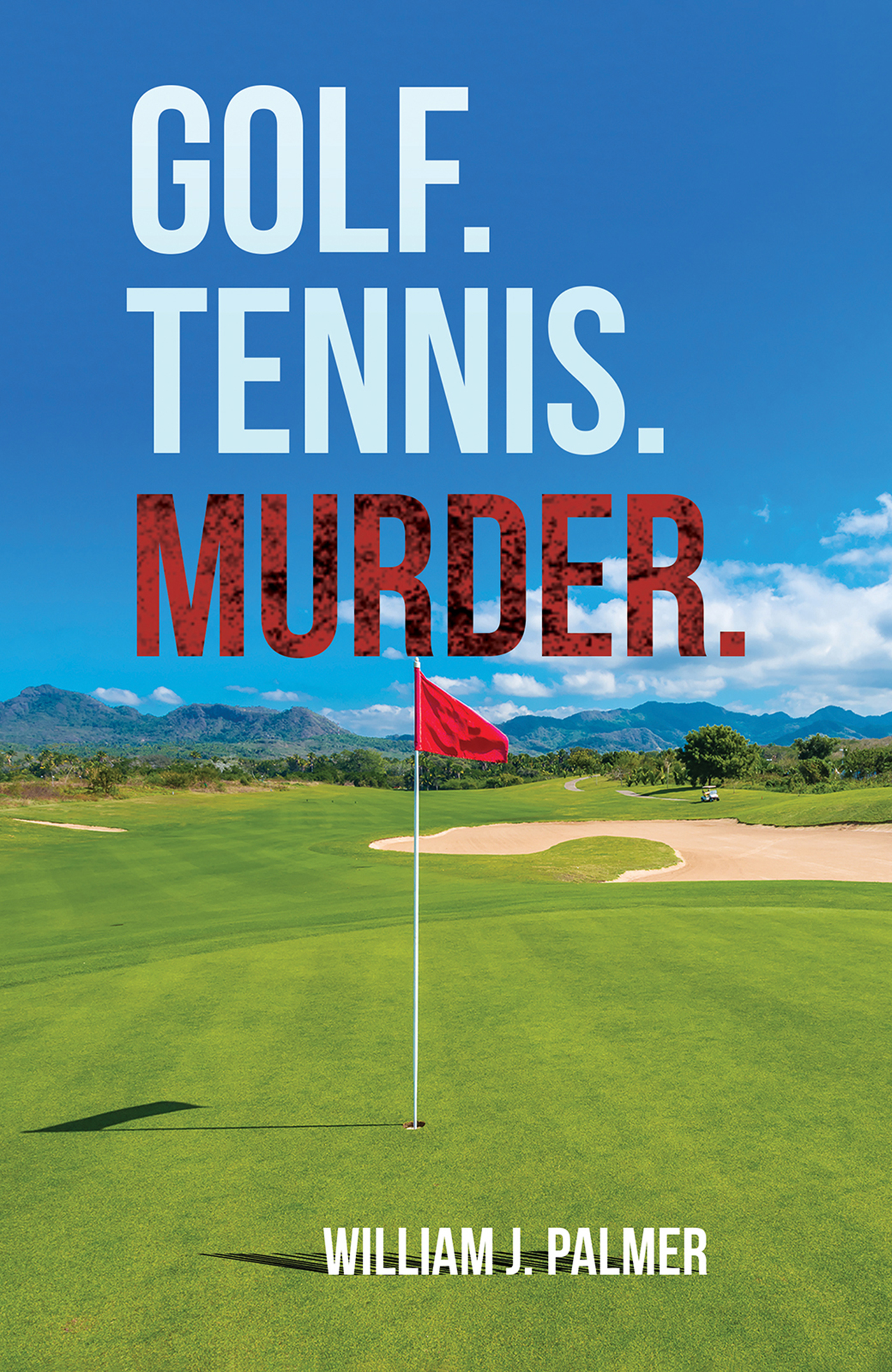 This image is the cover for the book Golf. Tennis. Murder.