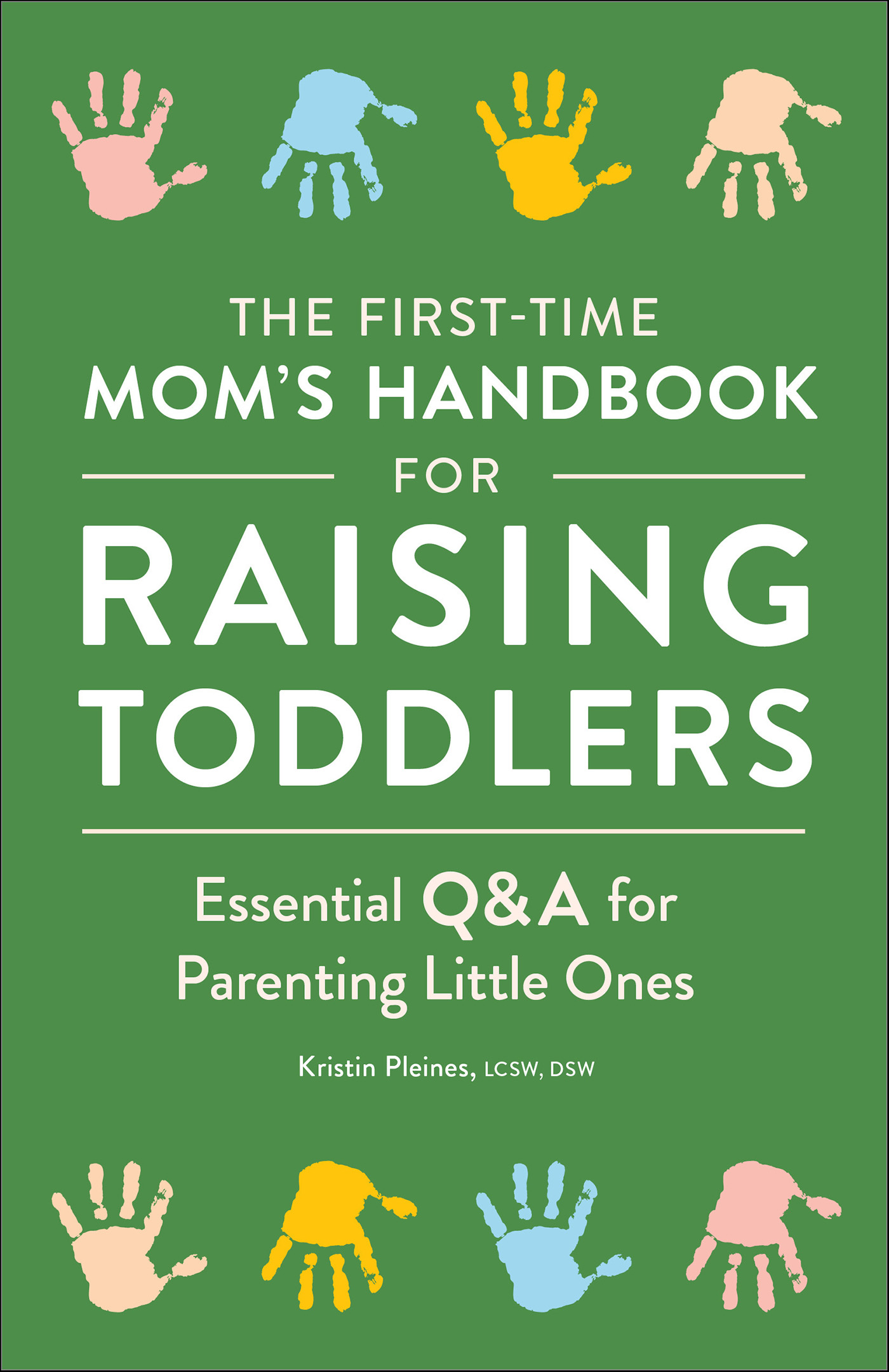 This image is the cover for the book First-Time Mom’s Handbook for Raising Toddlers