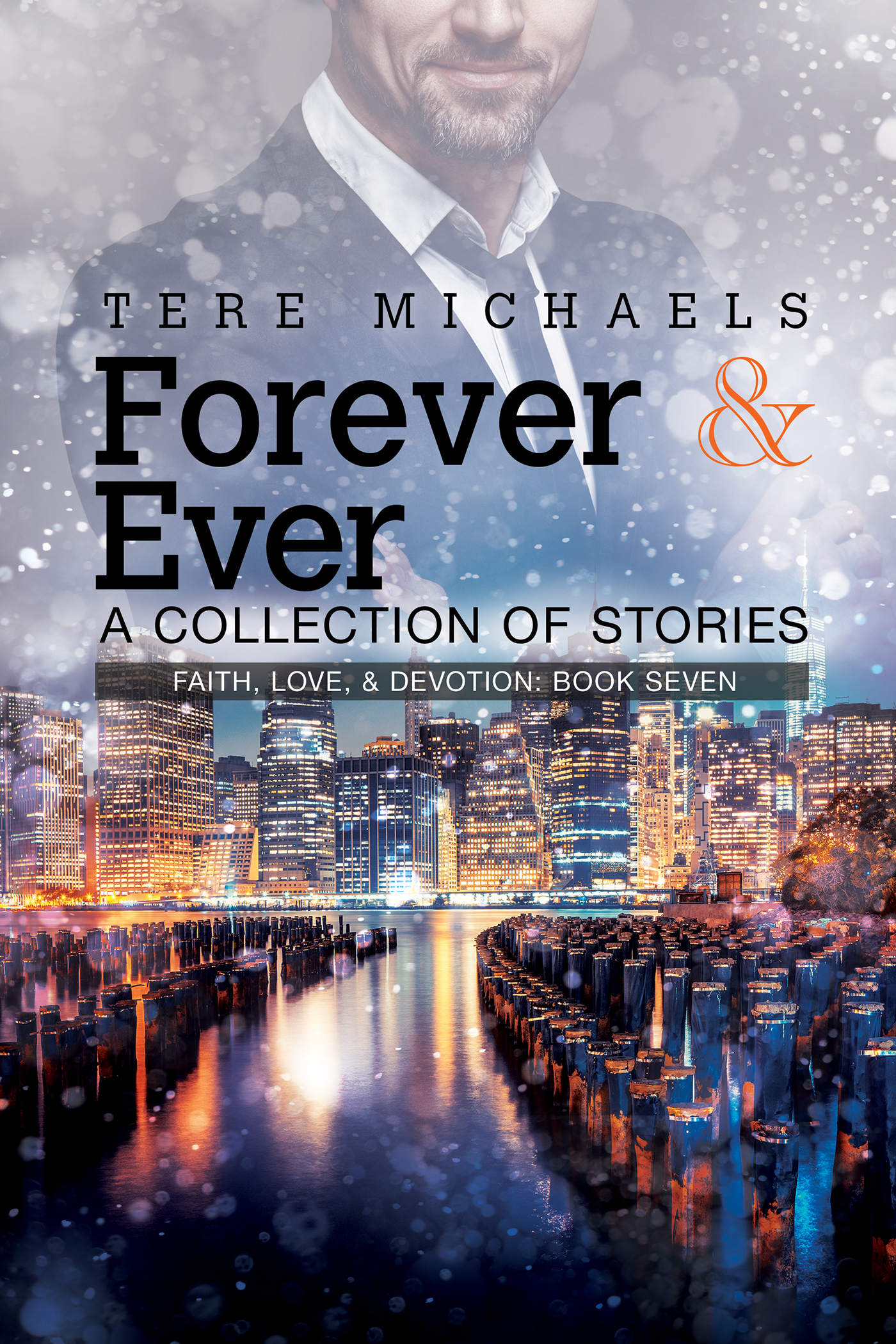 This image is the cover for the book Forever & Ever, Faith, Love, & Devotion