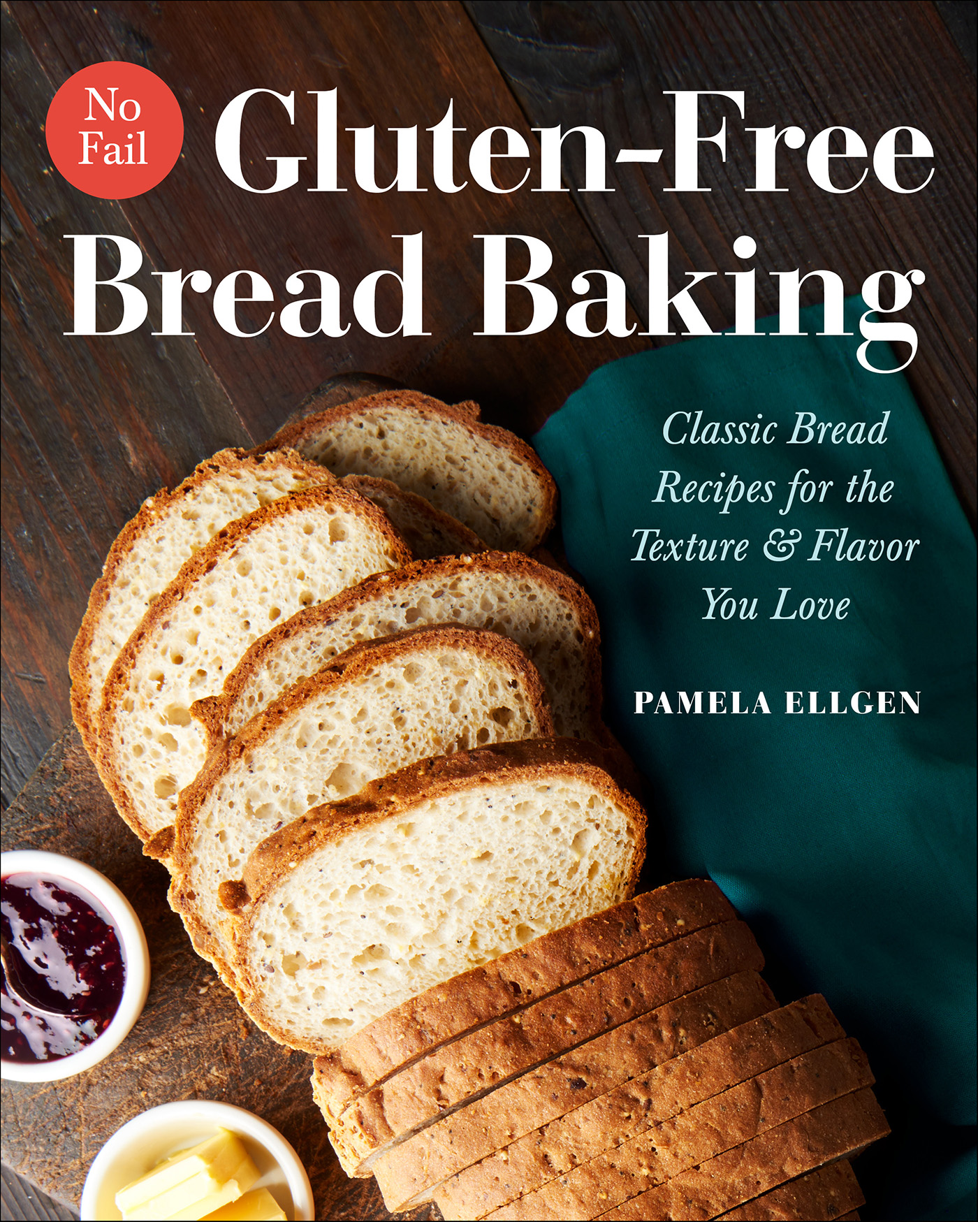 This image is the cover for the book No-Fail Gluten-Free Bread Baking