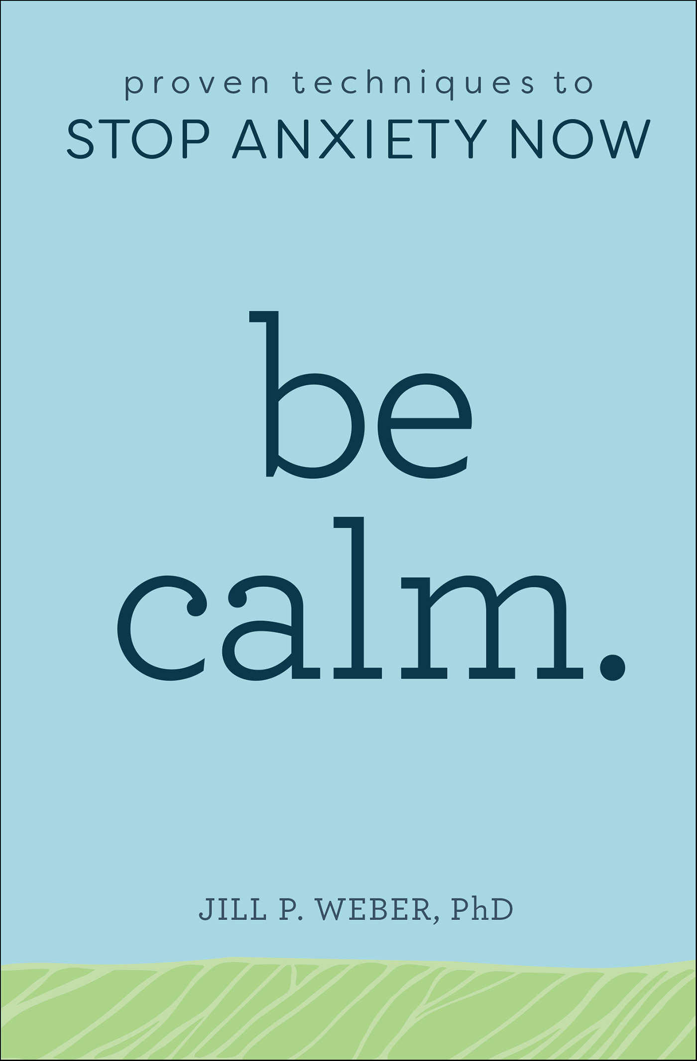 This image is the cover for the book Be Calm.
