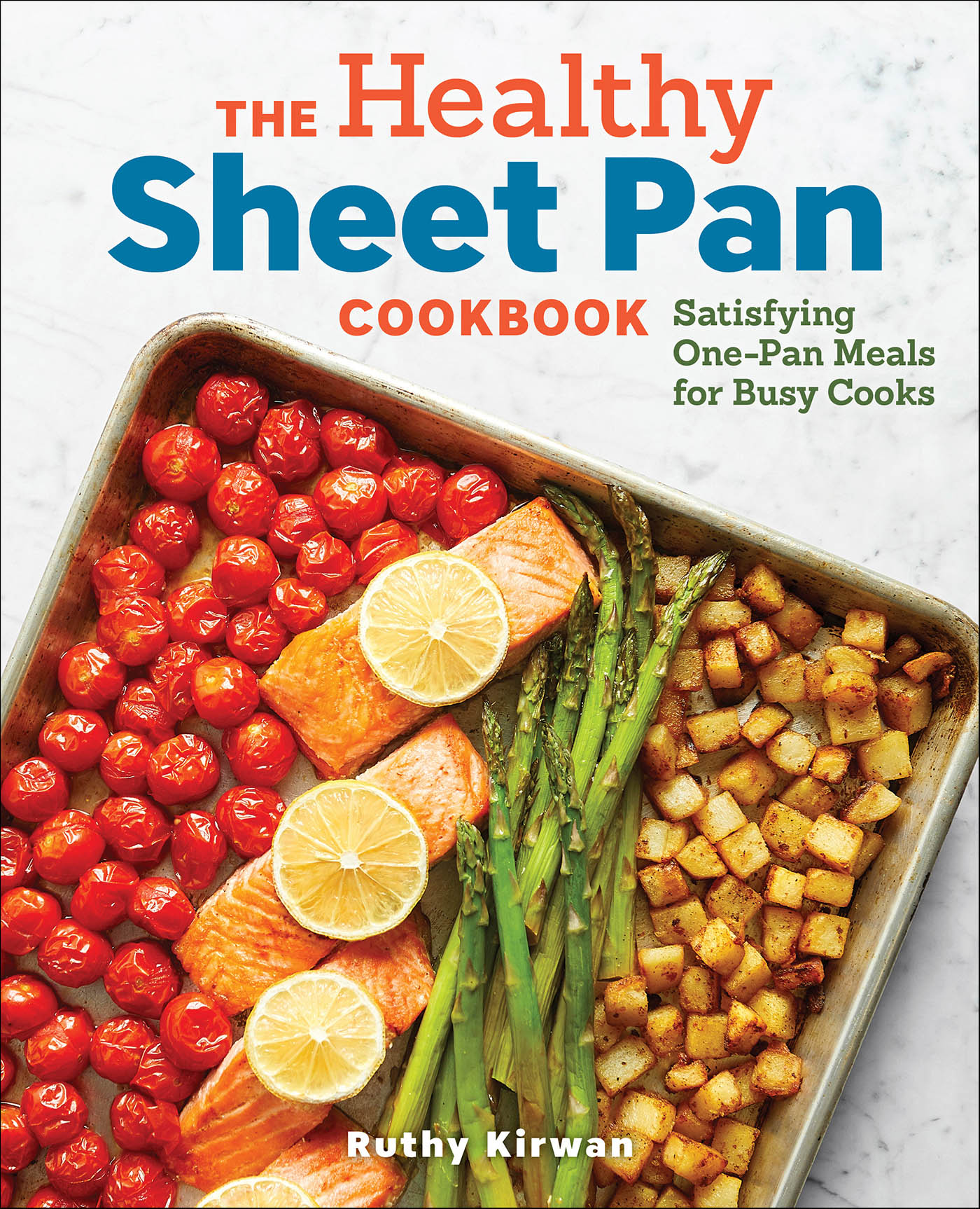 This image is the cover for the book Healthy Sheet Pan Cookbook