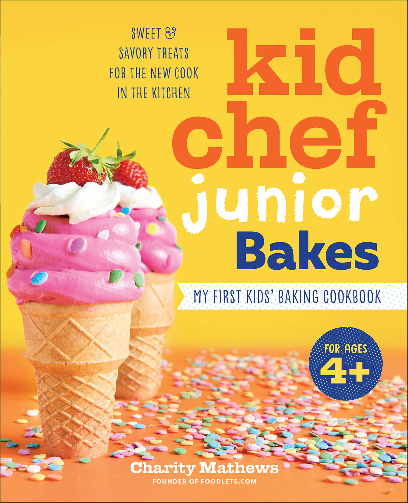 This image is the cover for the book Kid Chef Junior Bakes