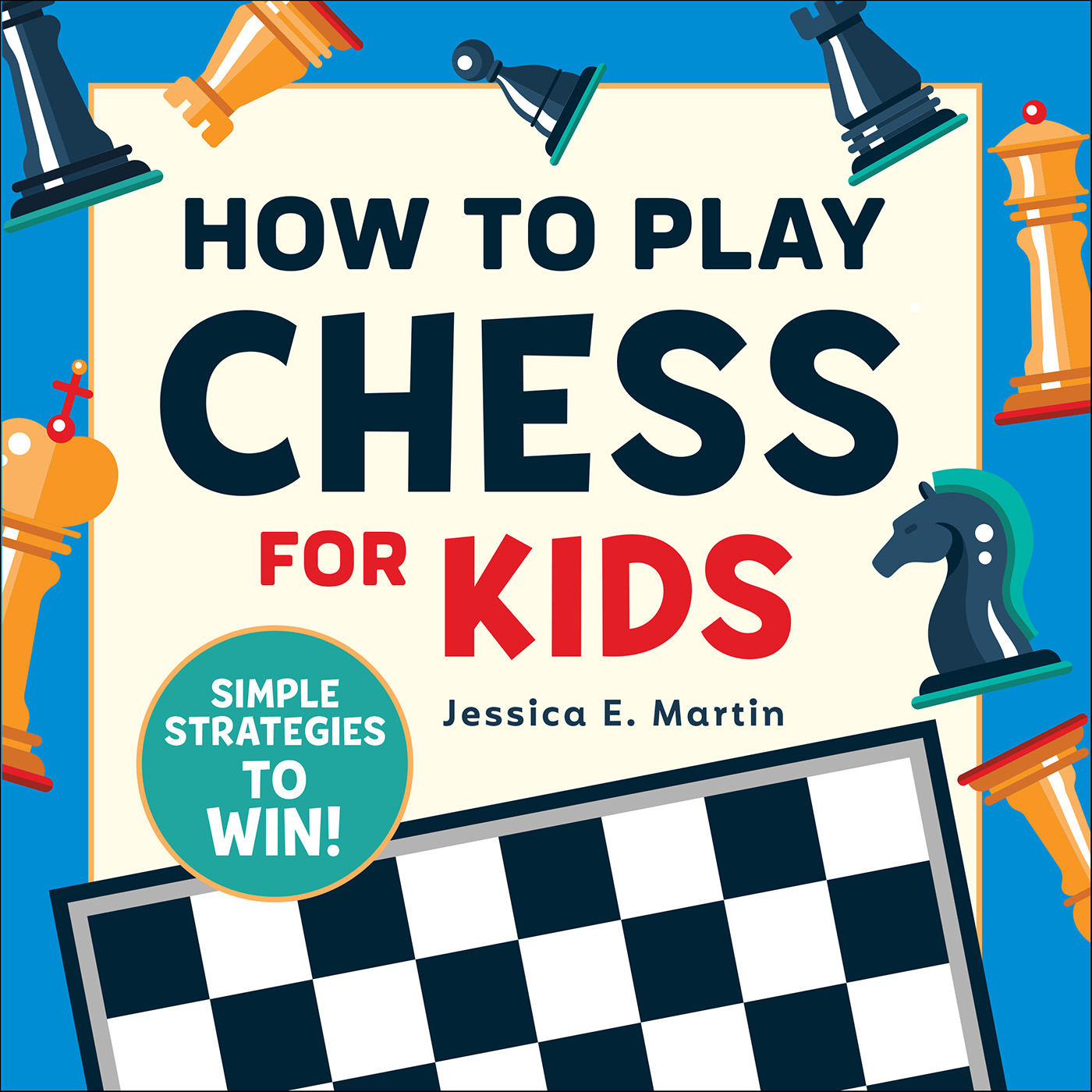 This image is the cover for the book How to Play Chess for Kids