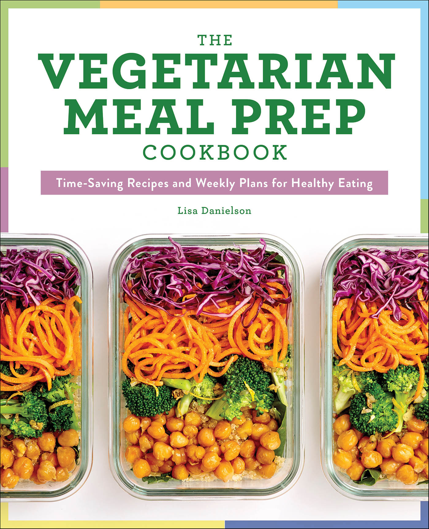 This image is the cover for the book Vegetarian Meal Prep Cookbook