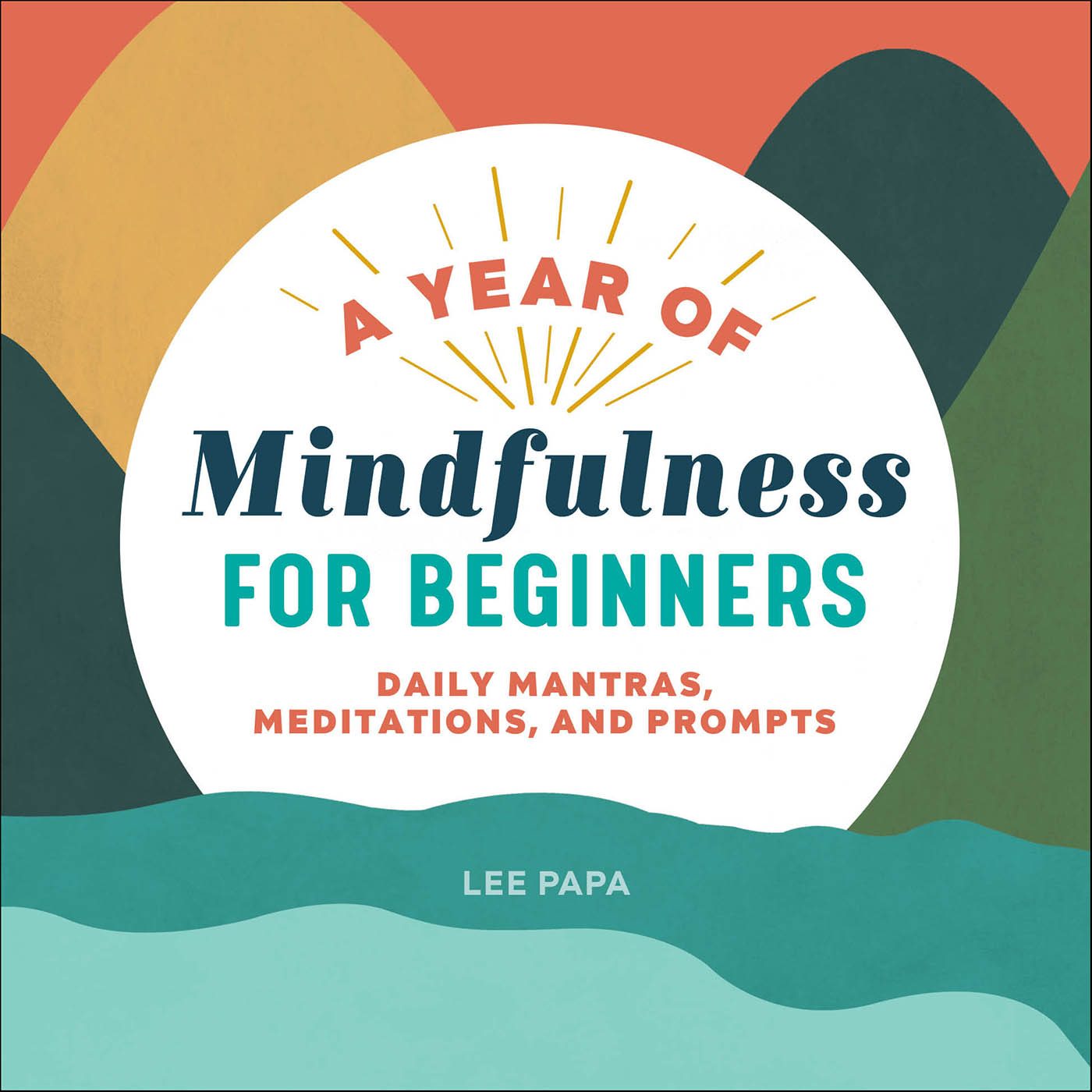 This image is the cover for the book Year of Mindfulness for Beginners