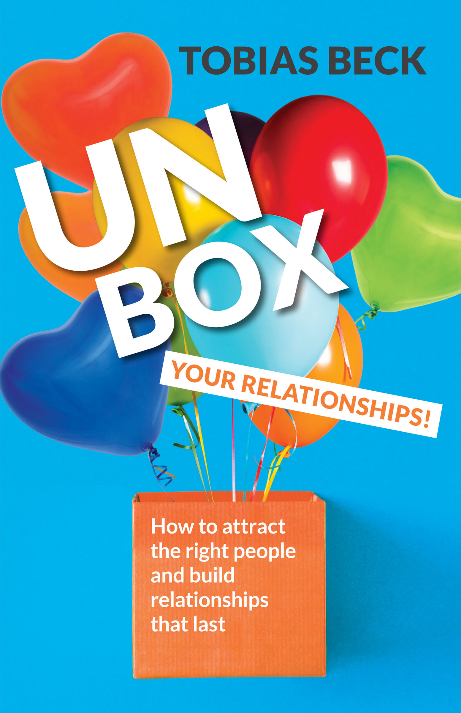 This image is the cover for the book Unbox Your Relationships