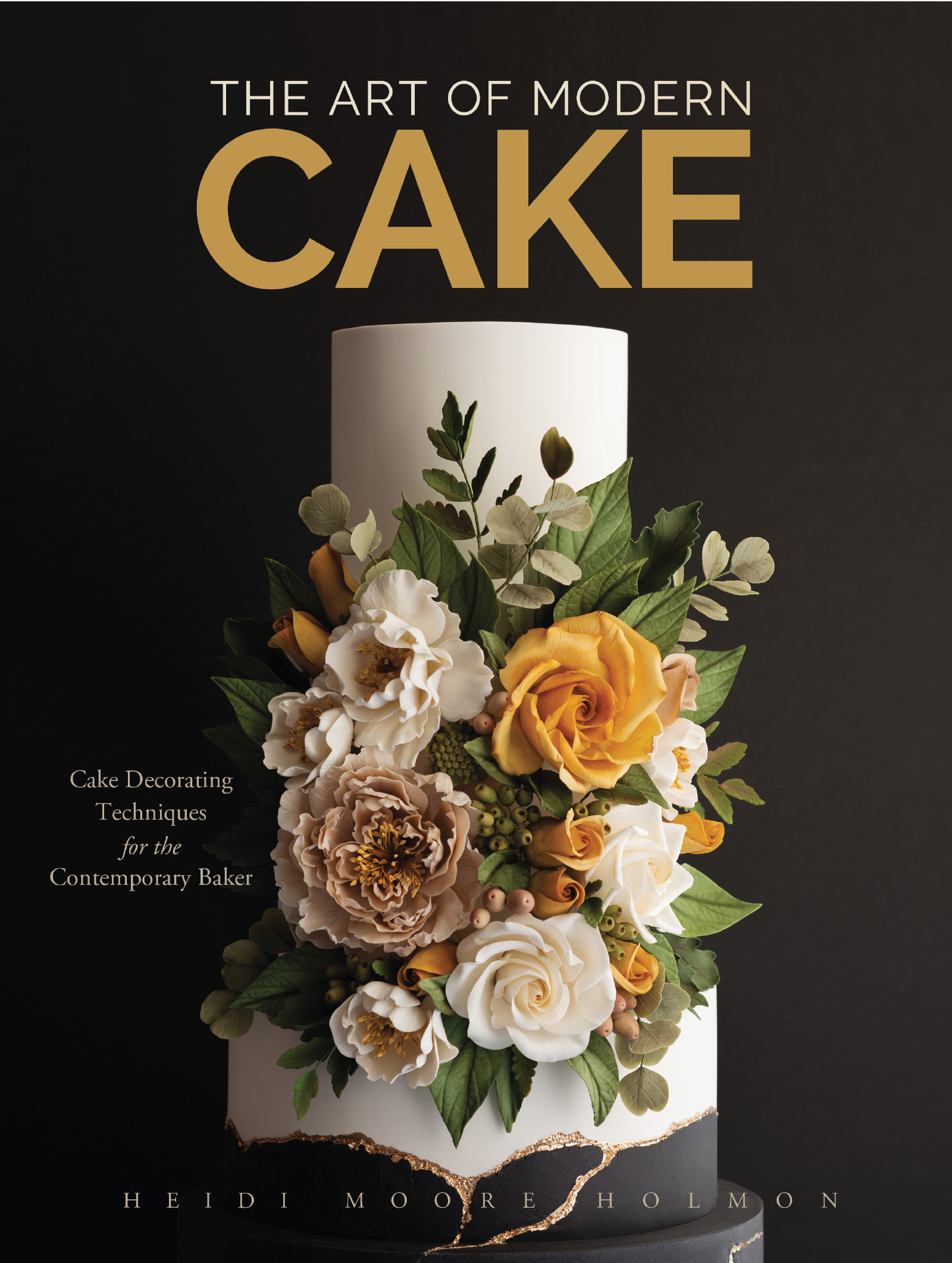 This image is the cover for the book Art of Modern Cake
