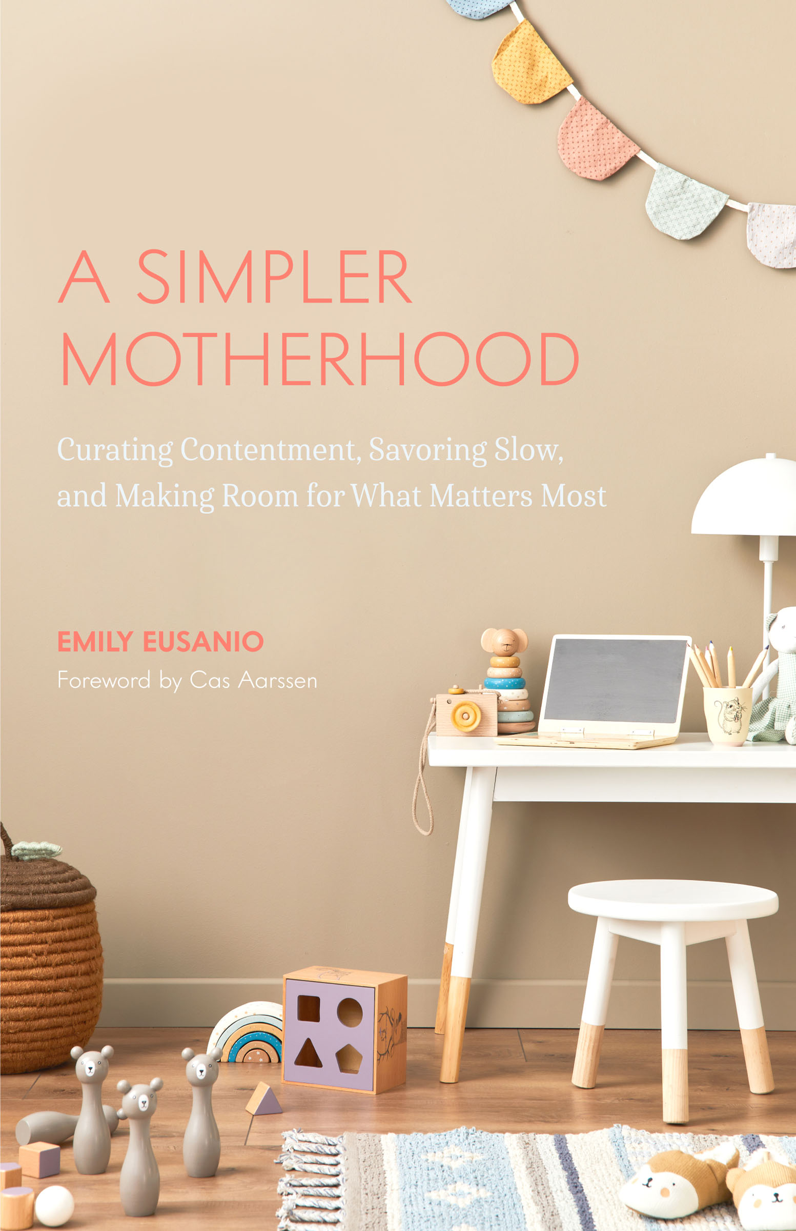 This image is the cover for the book Simpler Motherhood