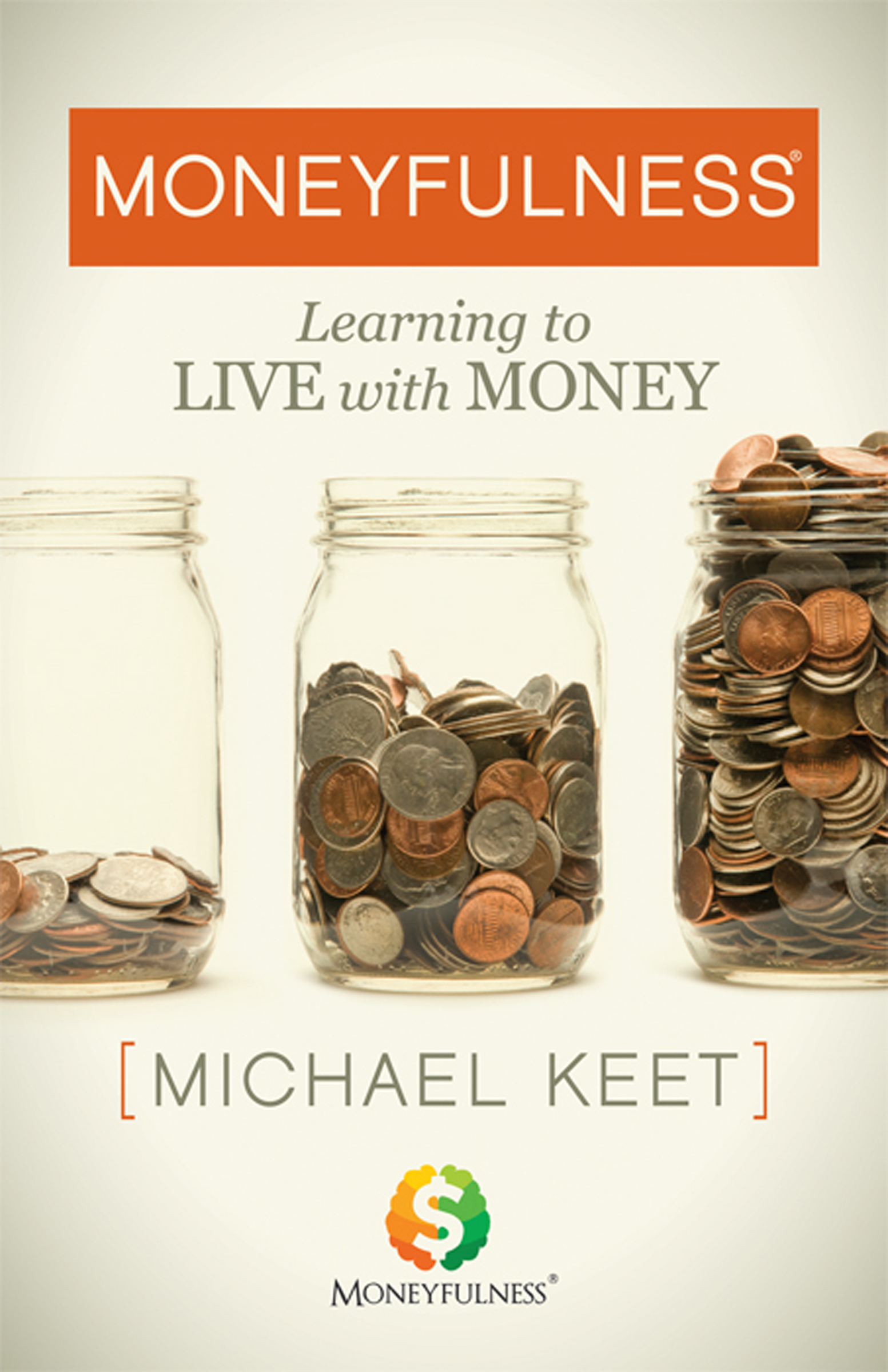 This image is the cover for the book Moneyfulness