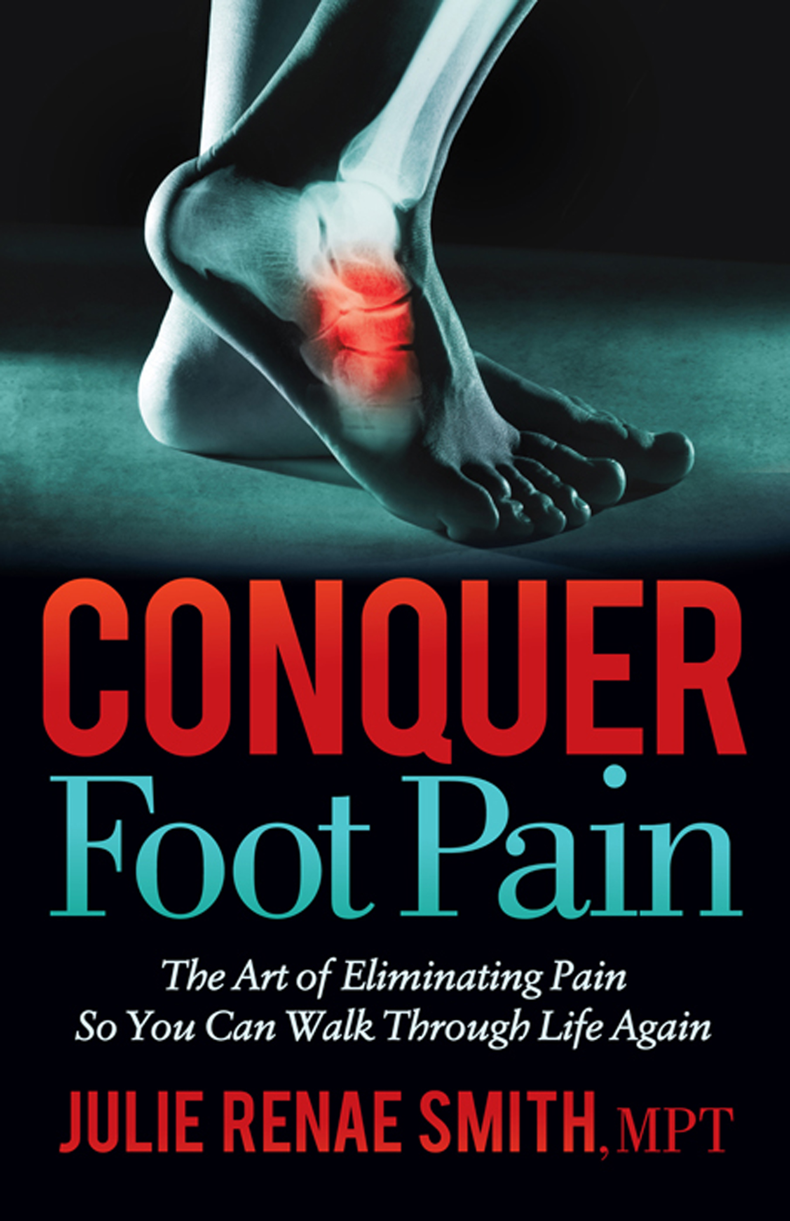 This image is the cover for the book Conquer Foot Pain