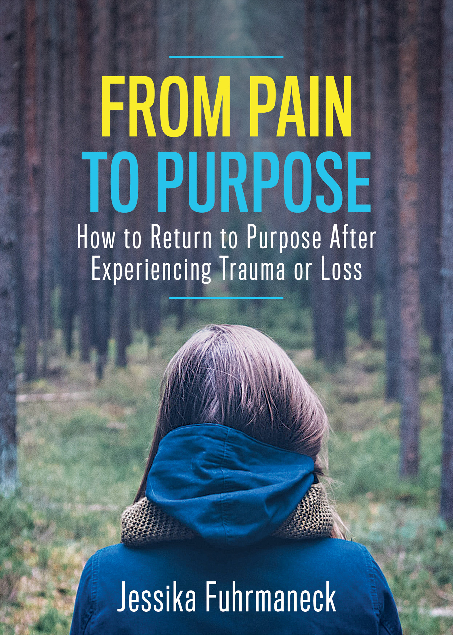 This image is the cover for the book From Pain to Purpose