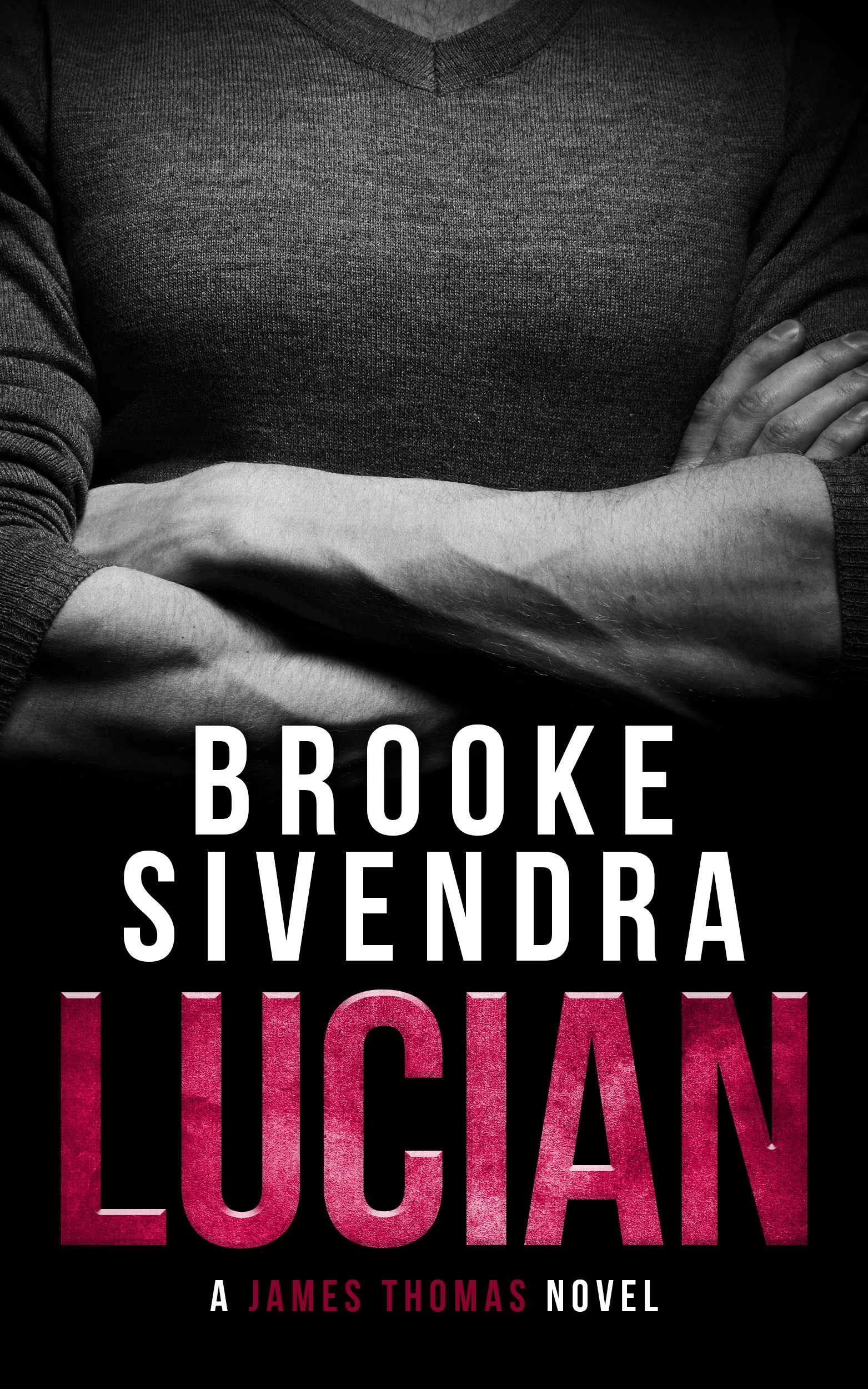 This image is the cover for the book Lucian (The James Thomas Series, Book 4), The James Thomas Series