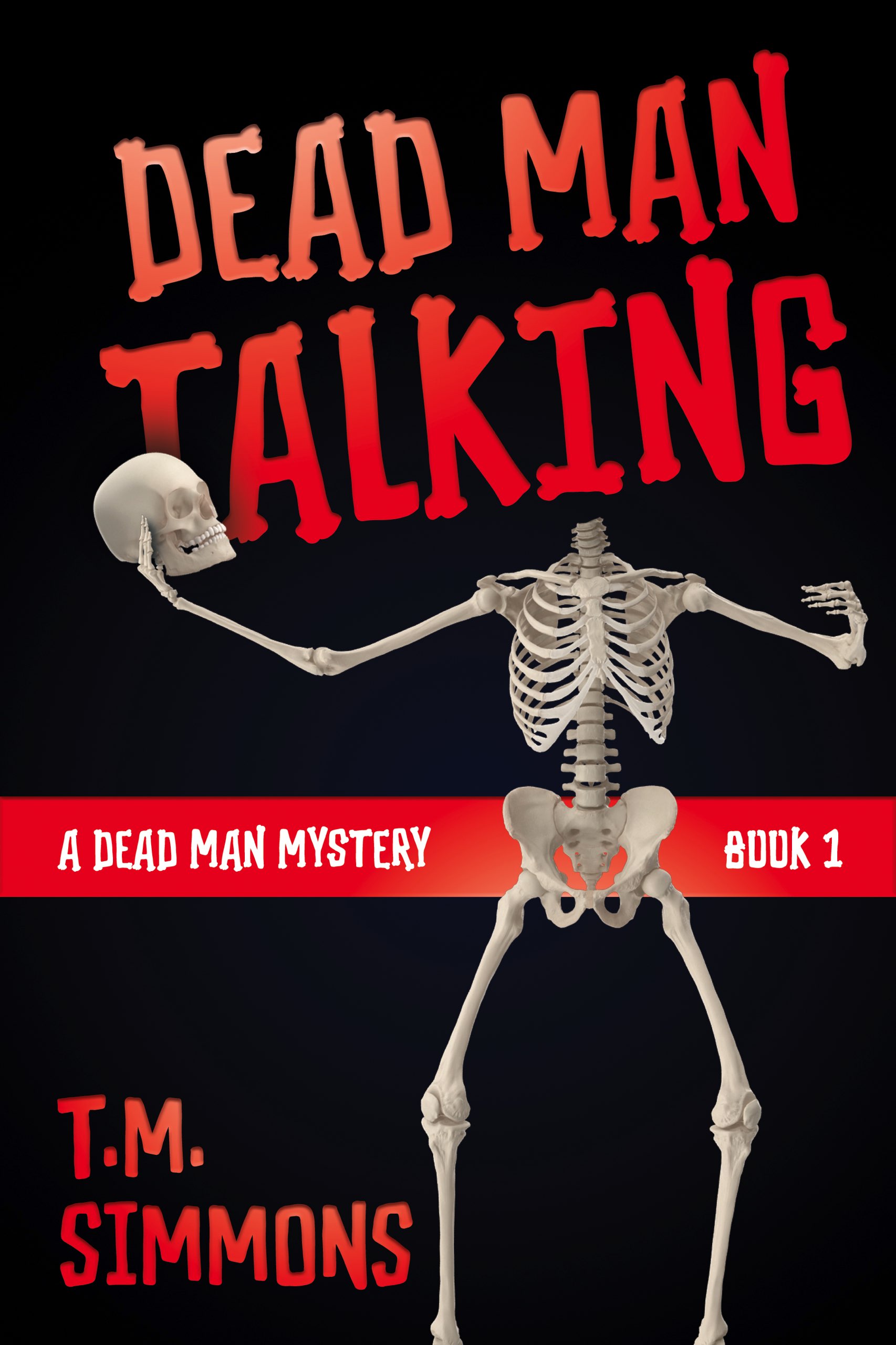 This image is the cover for the book Dead Man Talking (A Dead Man Mystery, Book 1), A Dead Man Mystery