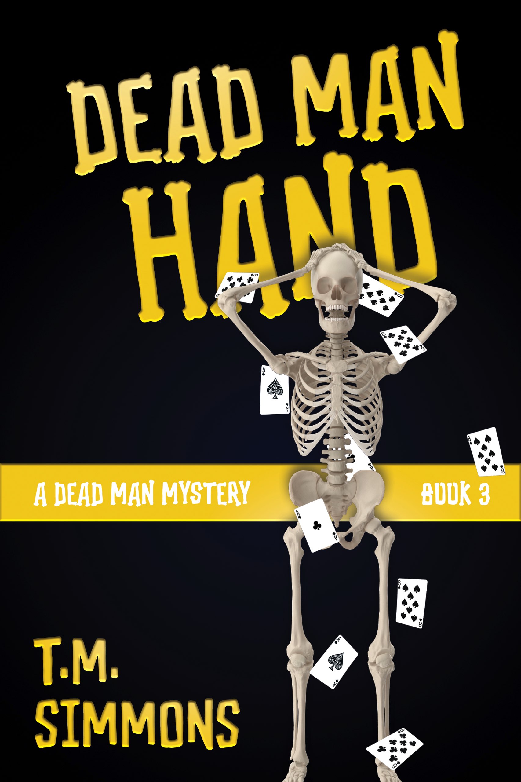 This image is the cover for the book Dead Man Hand (A Dead Man Mystery, Book 3), A Dead Man Mystery