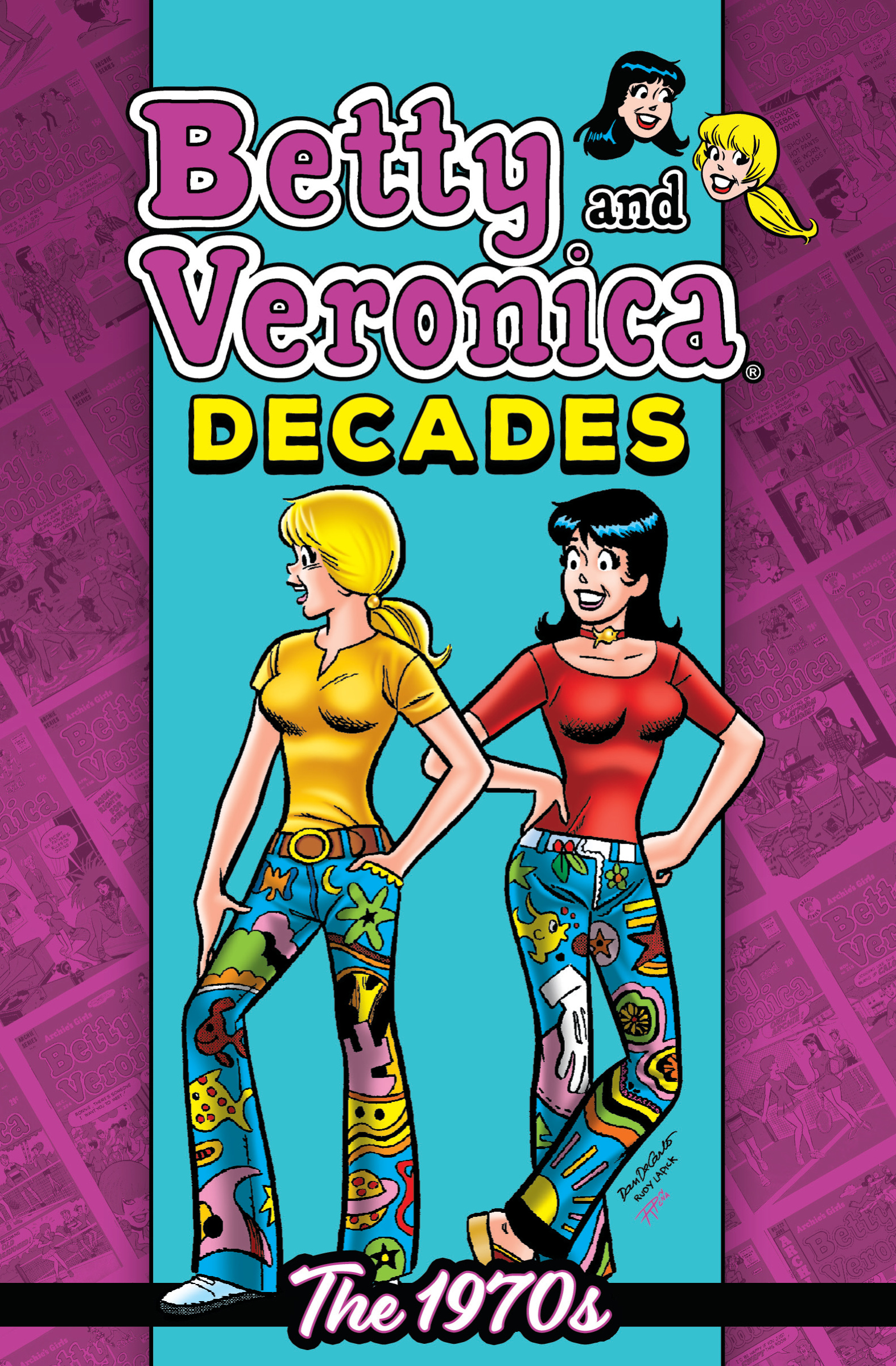 This image is the cover for the book Betty & Veronica Decades: 1970s, Archie Graphic Novels