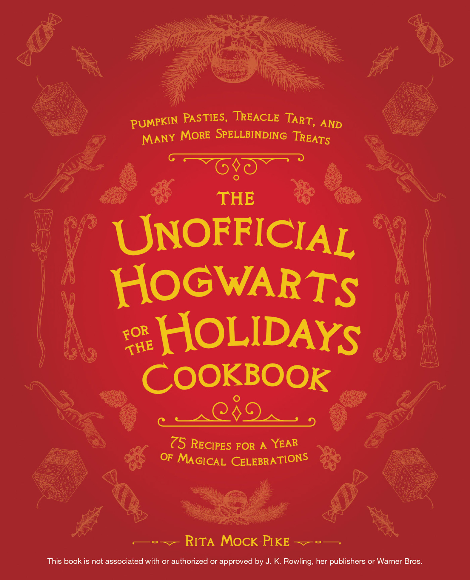 This image is the cover for the book Unofficial Hogwarts for the Holidays Cookbook
