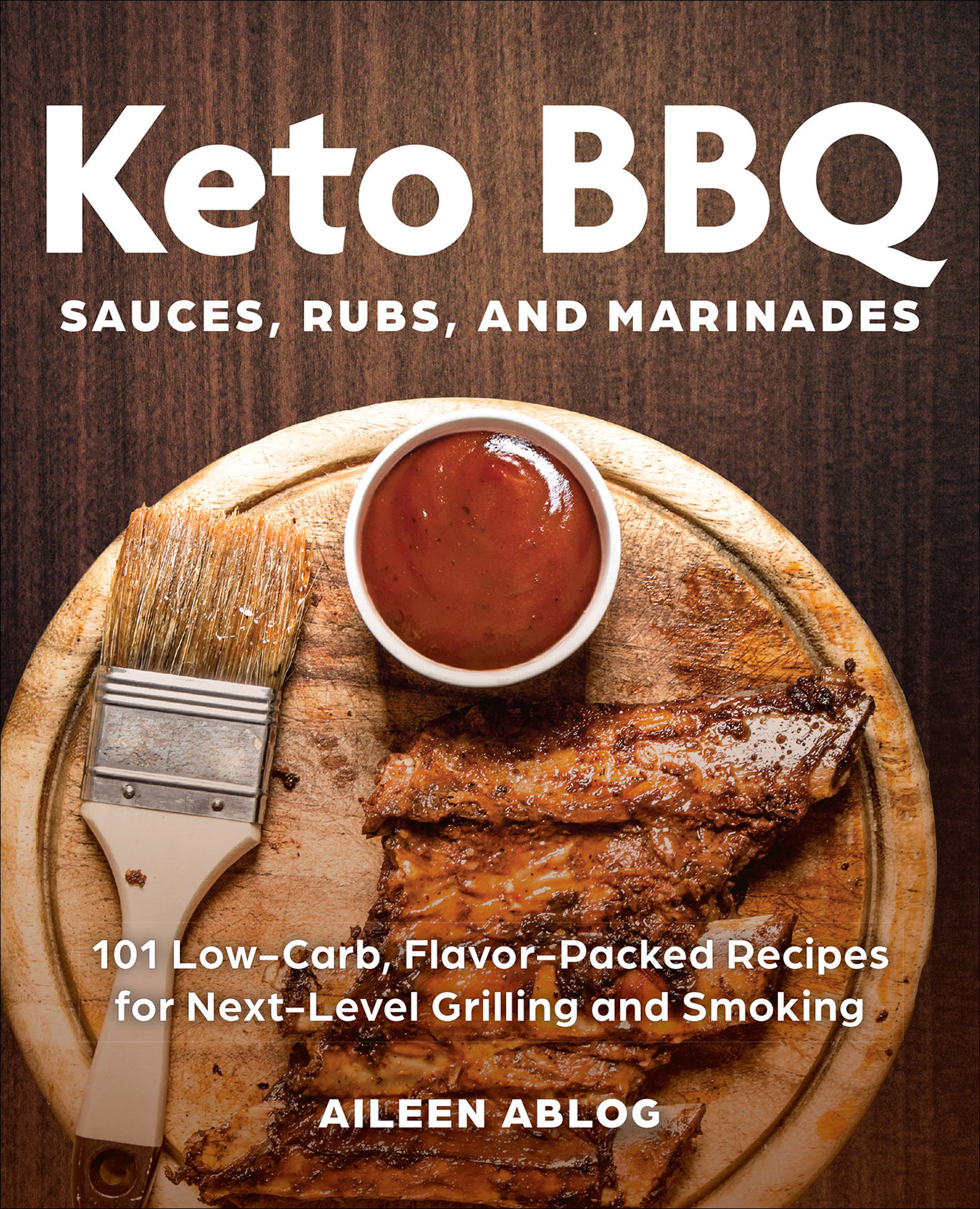 This image is the cover for the book Keto BBQ Sauces, Rubs, and Marinades