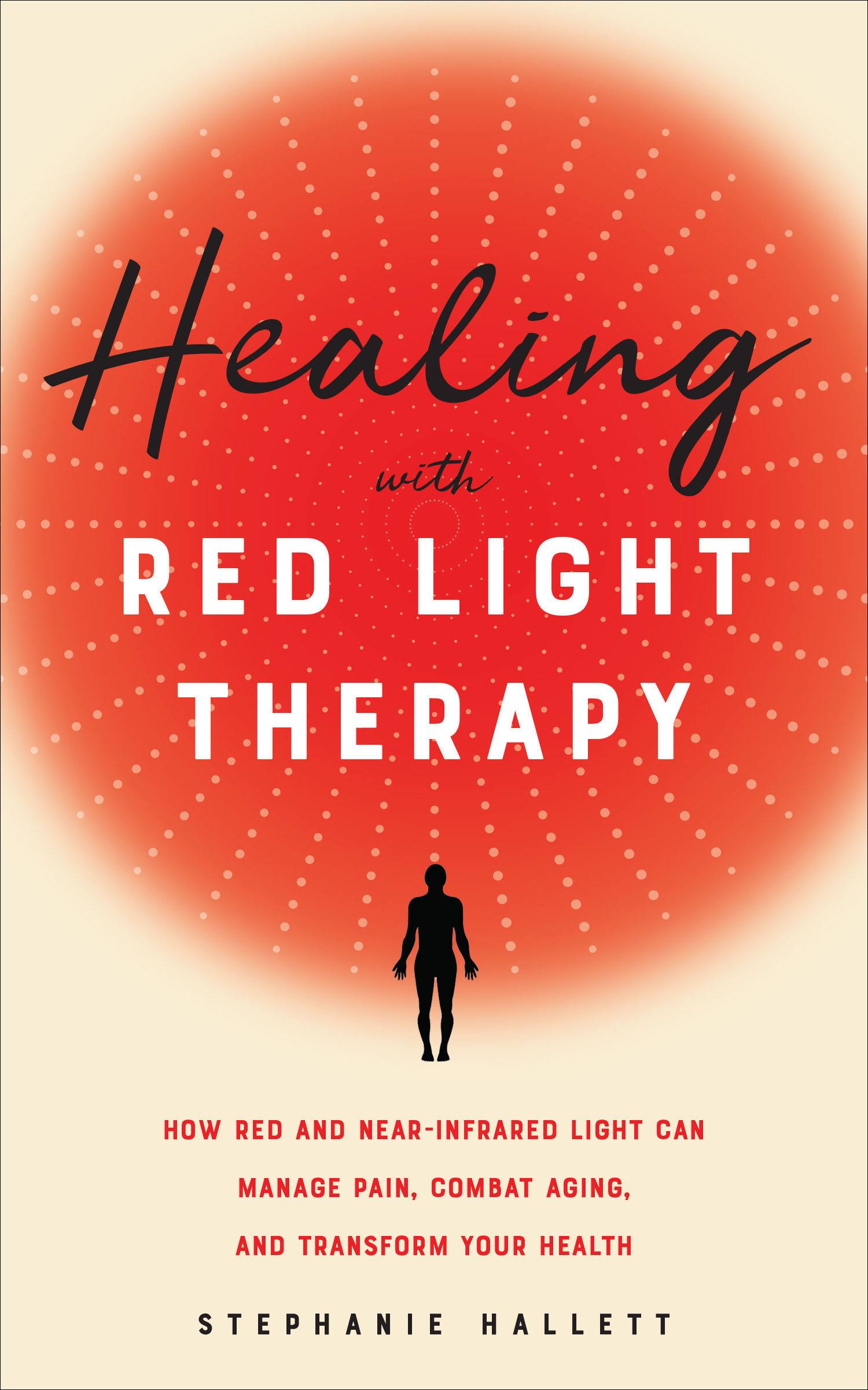 This image is the cover for the book Healing with Red Light Therapy