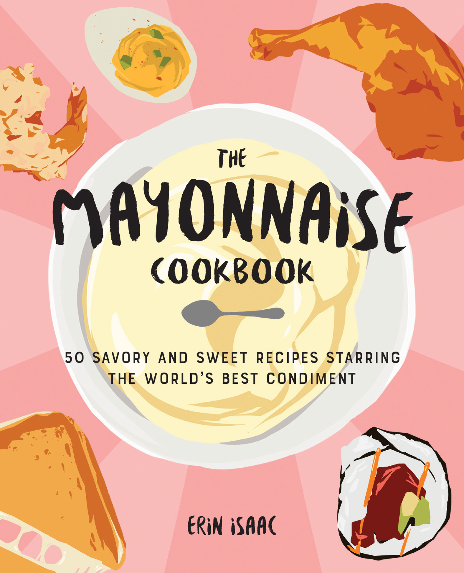 This image is the cover for the book Mayonnaise Cookbook