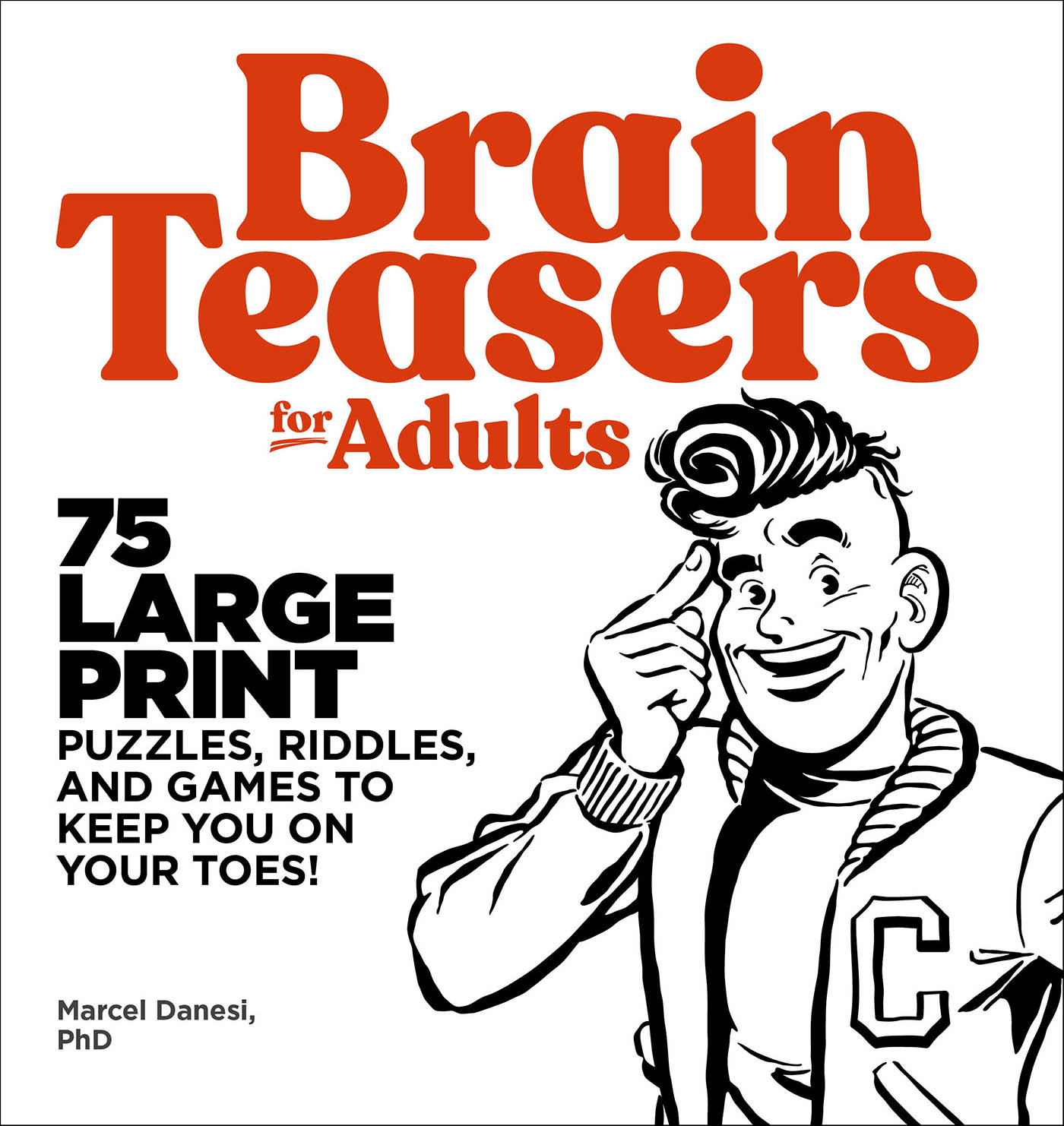 This image is the cover for the book Brain Teasers for Adults