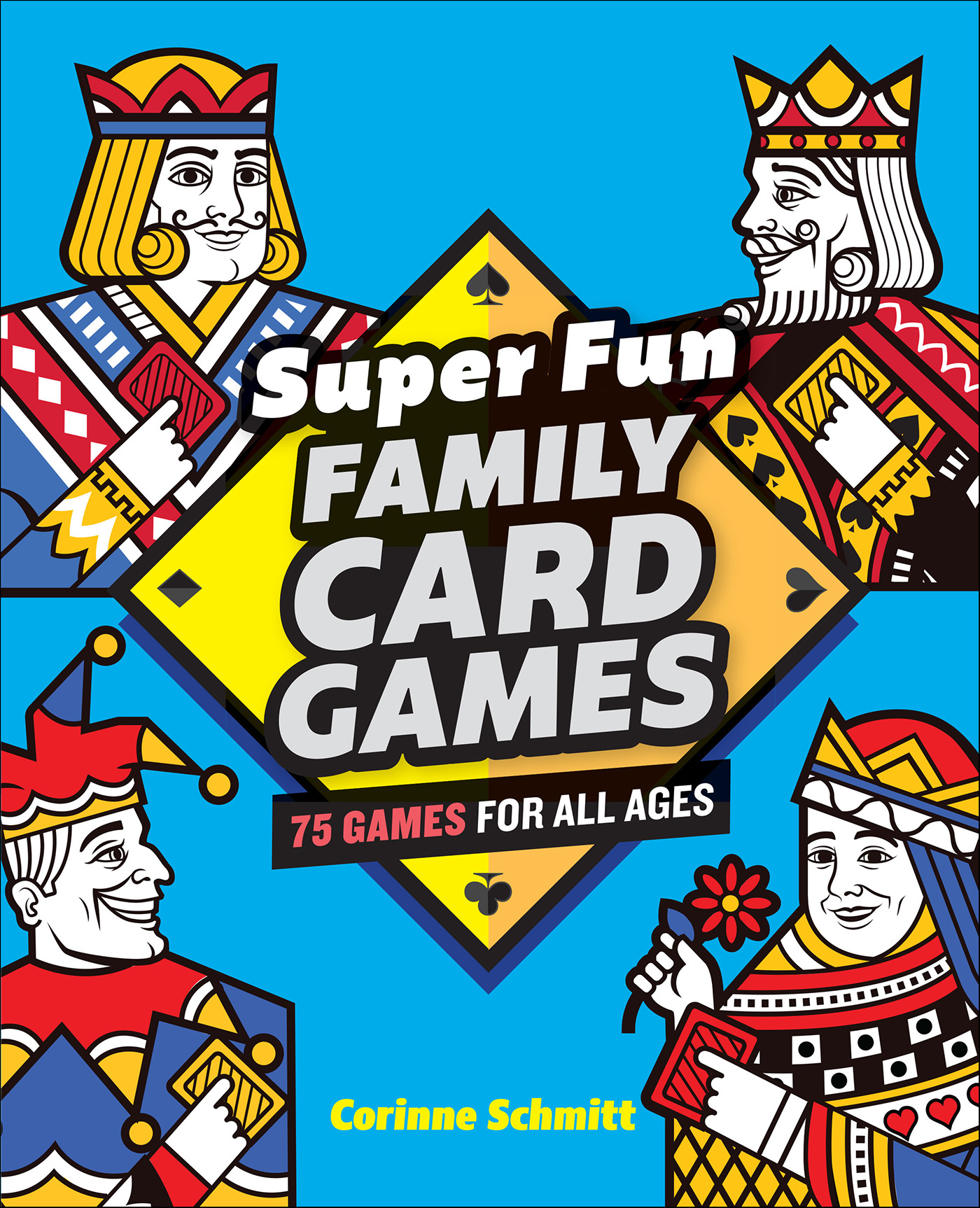 This image is the cover for the book Super Fun Family Card Games