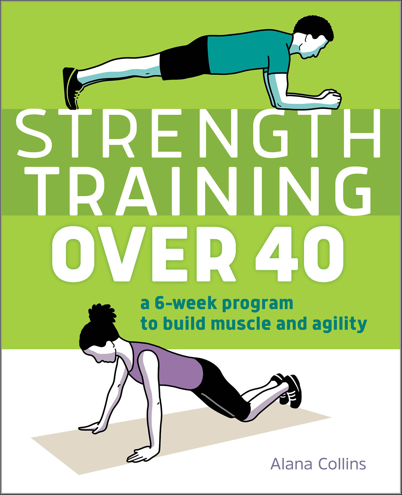 This image is the cover for the book Strength Training Over 40