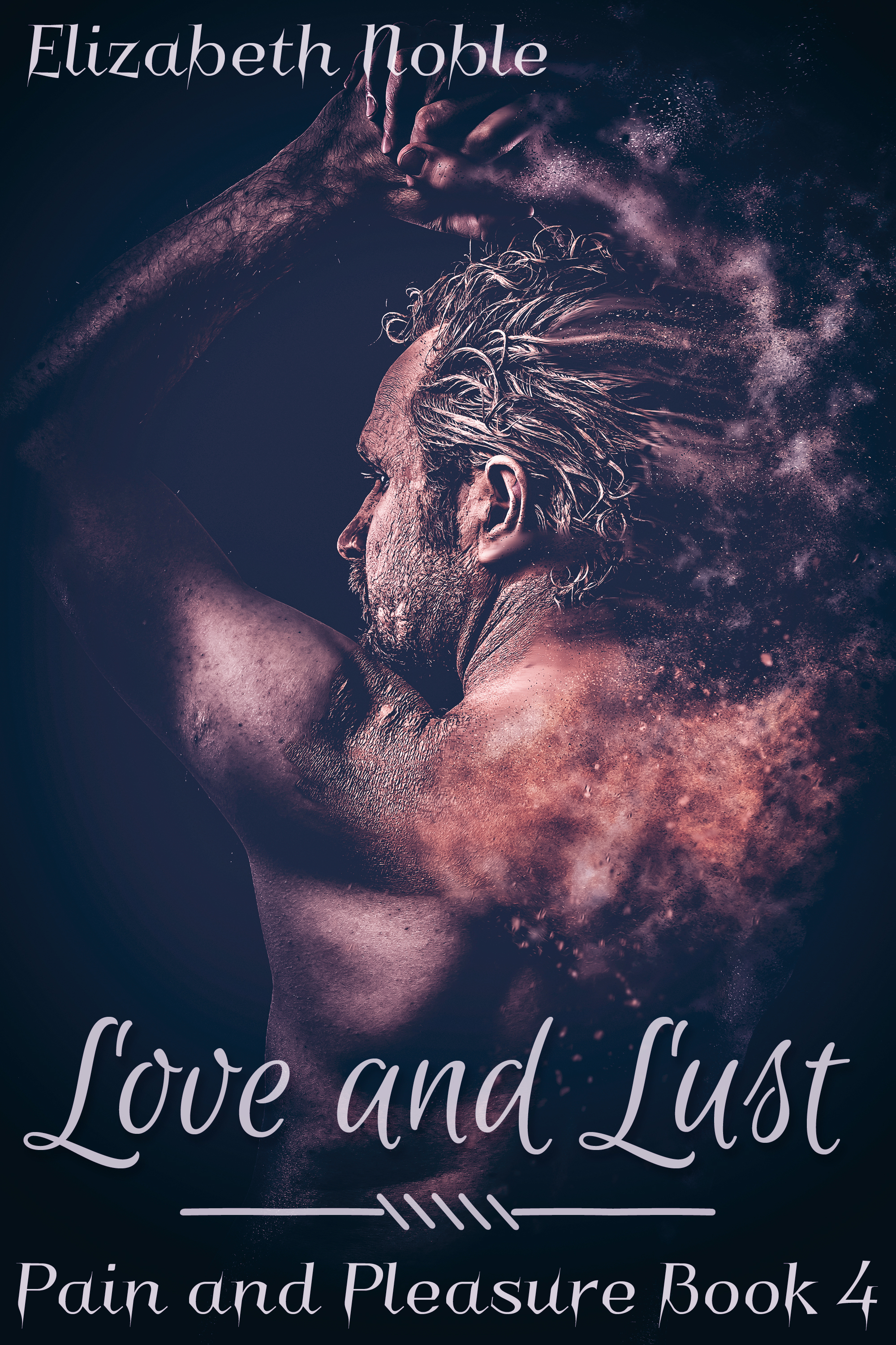 This image is the cover for the book Love and Lust, Pain and Pleasure